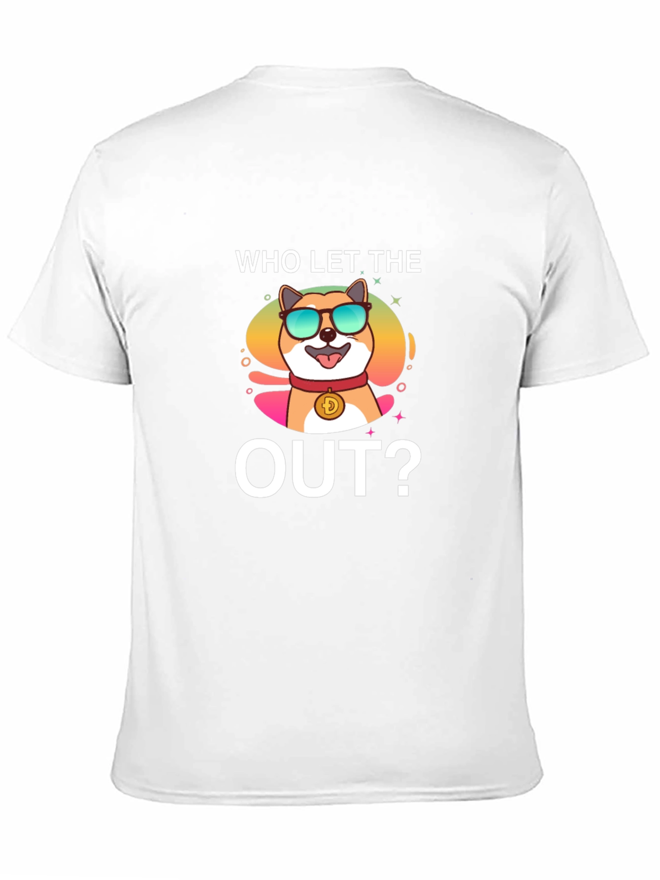 Who Let the Doge Out? T-Shirt