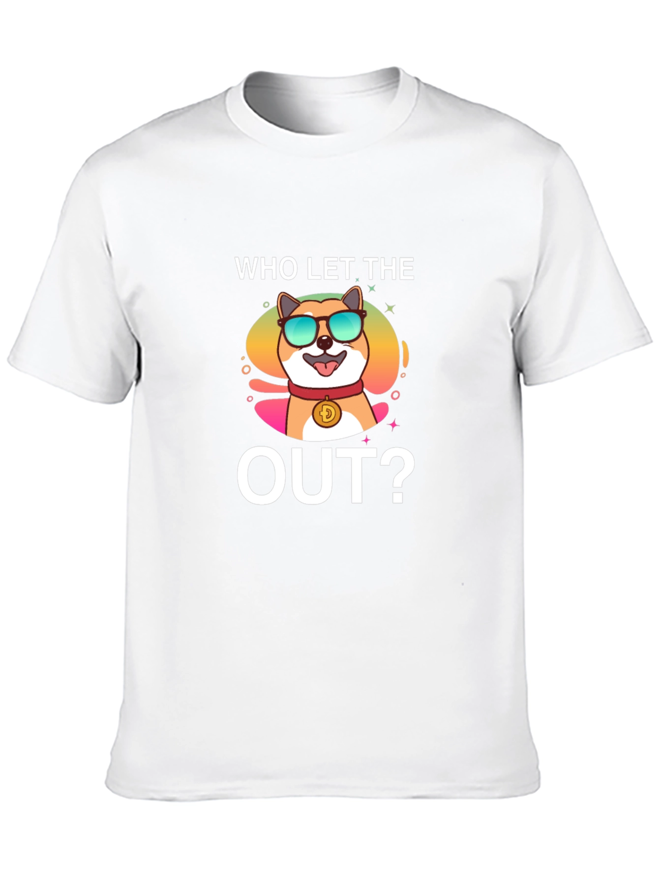 Who Let the Doge Out? T-Shirt