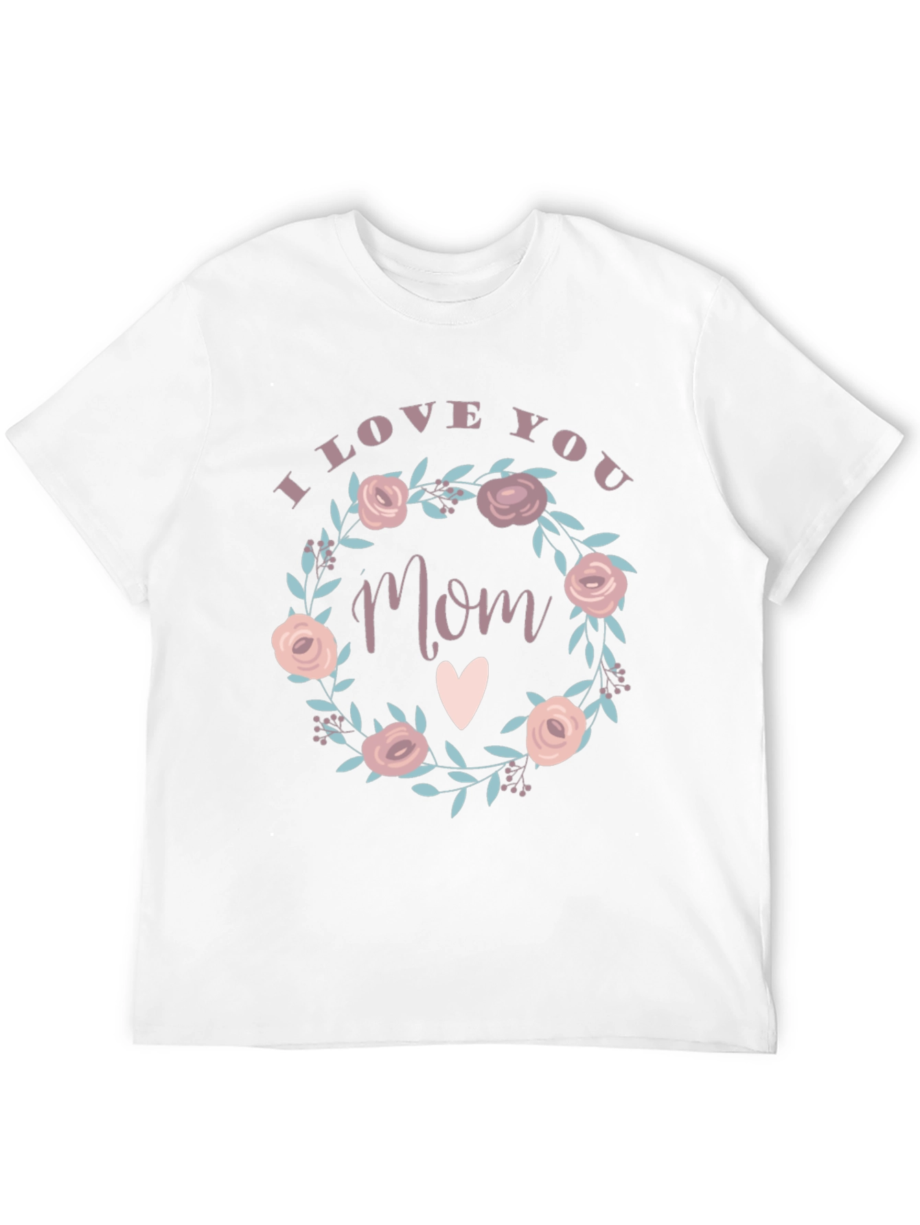 I Love You Mom Floral Wreath Graphic Tee