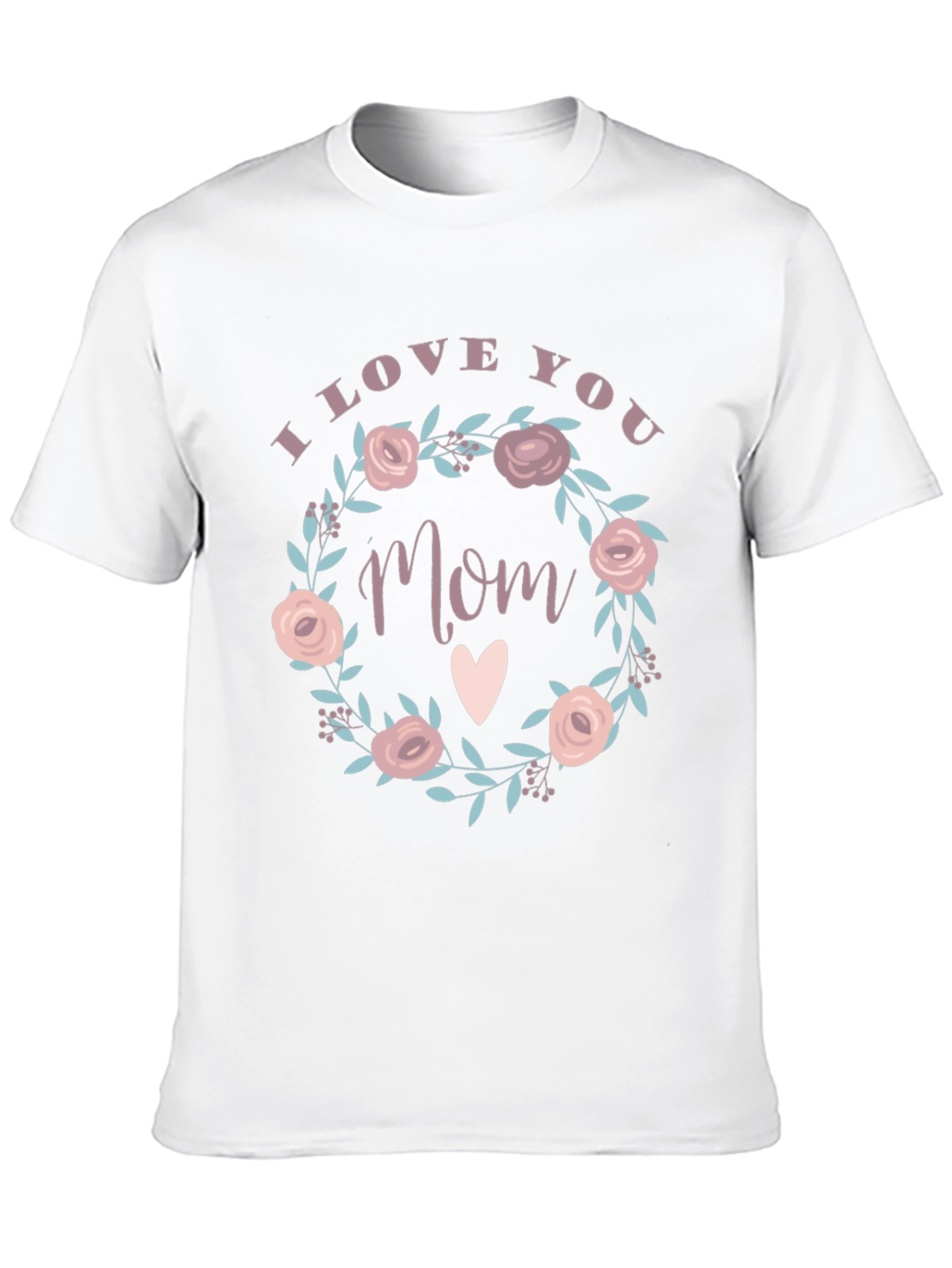 I Love You Mom Floral Wreath Graphic Tee