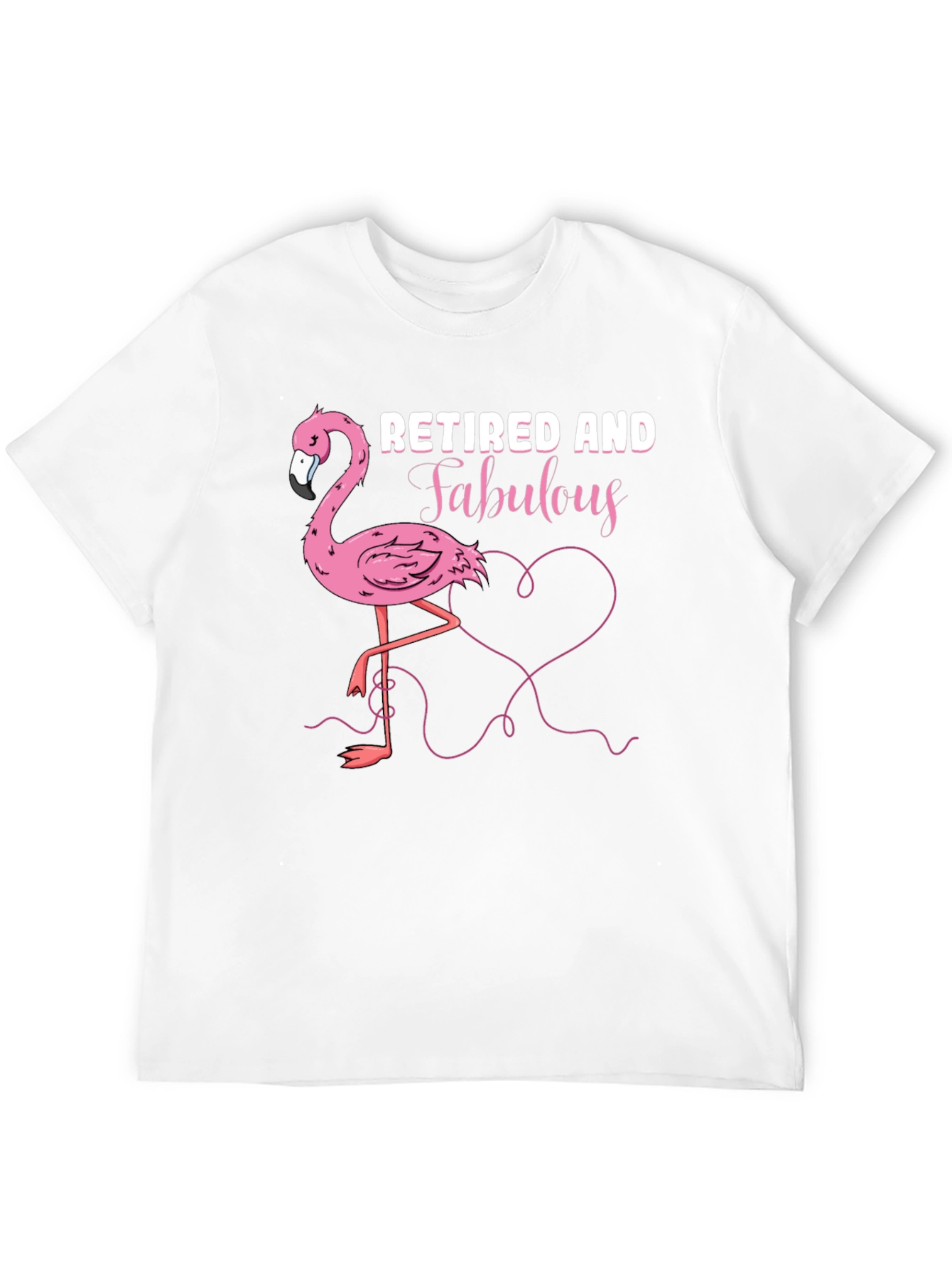 Retired and Fabulous Flamingo T-Shirt