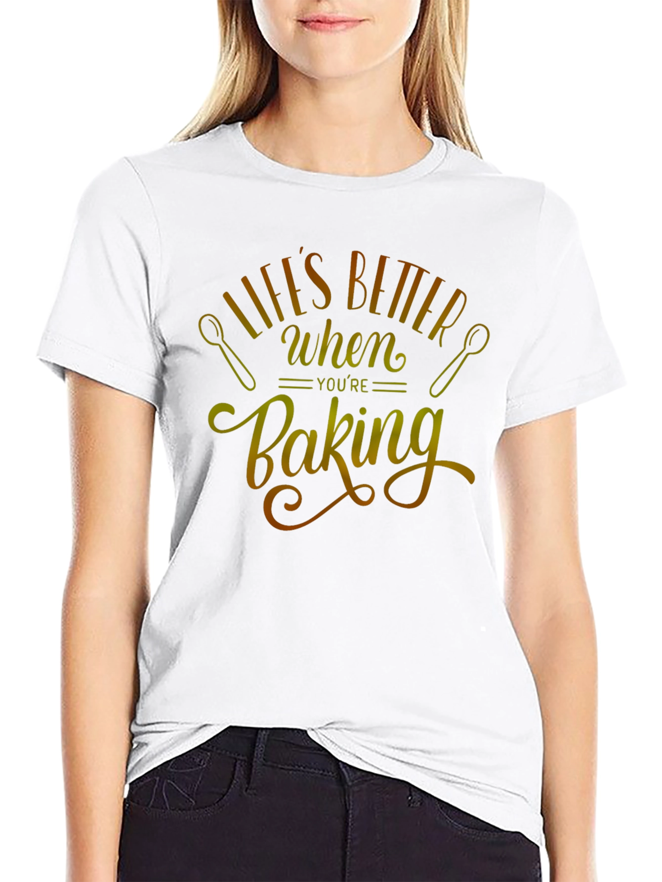 Lifes Better When Youre Baking T-Shirt