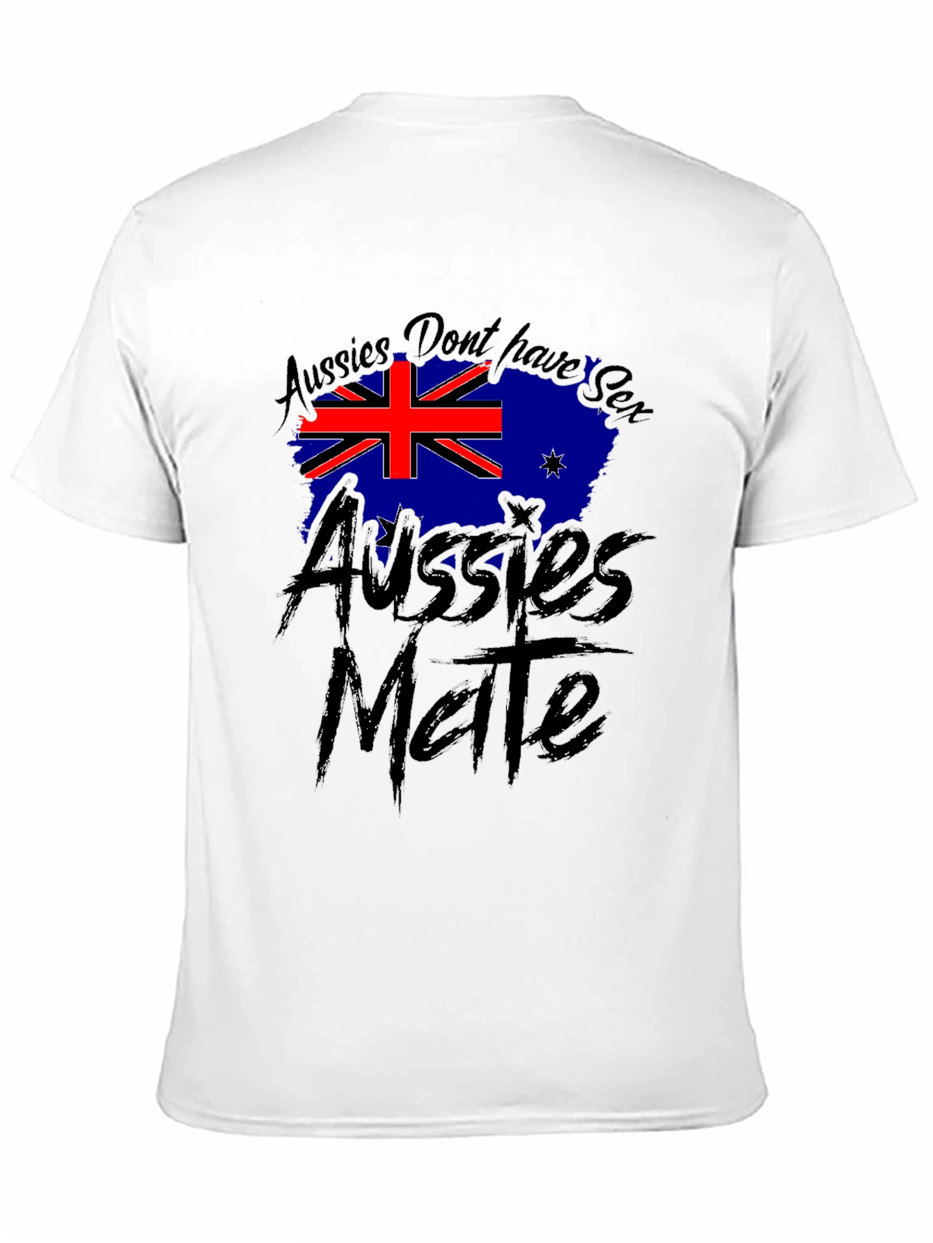 Aussies Dont Have Sense T-Shirt - Australia Pride