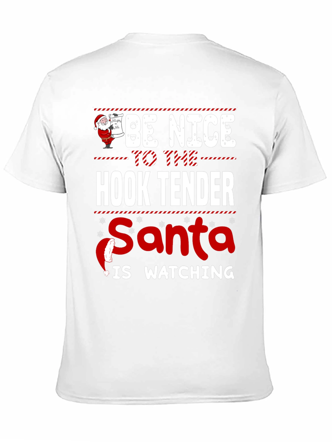 Be Nice to the Hook Tender Santa Christmas T-Shirt