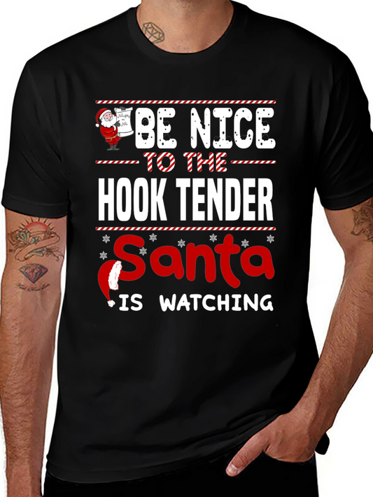 Be Nice to the Hook Tender Santa Christmas T-Shirt