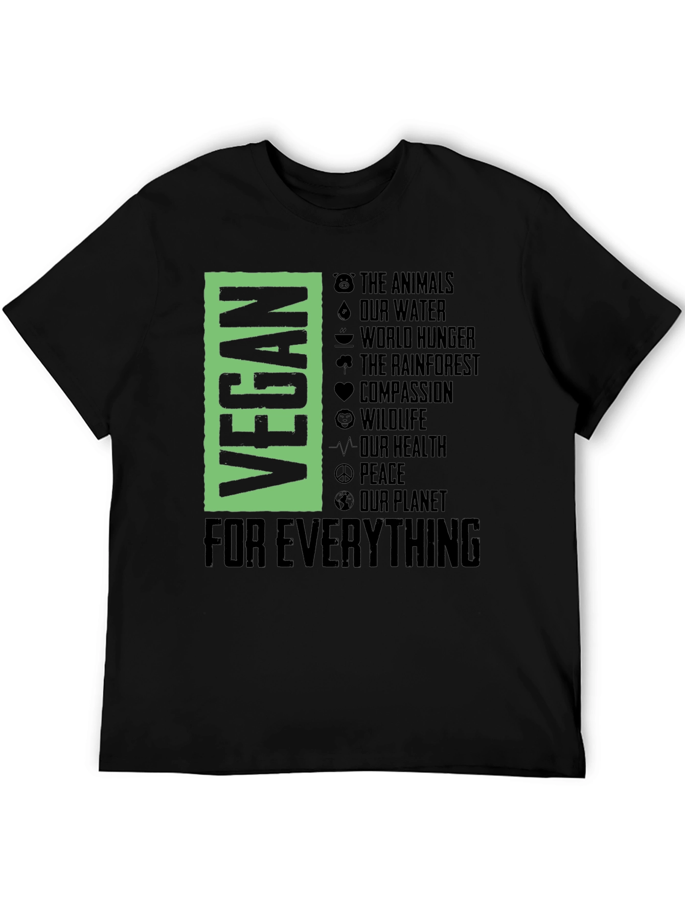 Vegan For Everything Graphic T-Shirt
