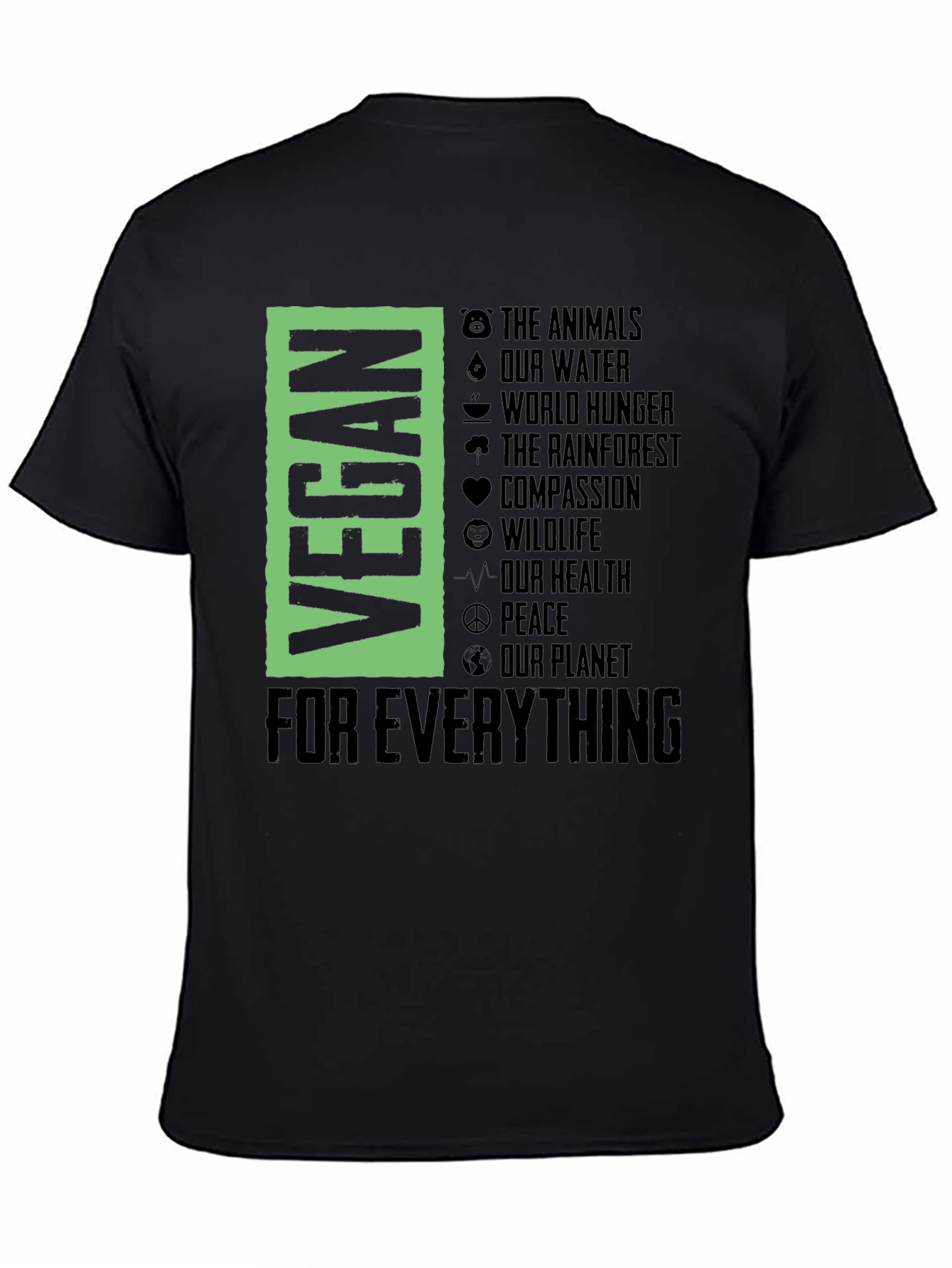 Vegan For Everything Graphic T-Shirt