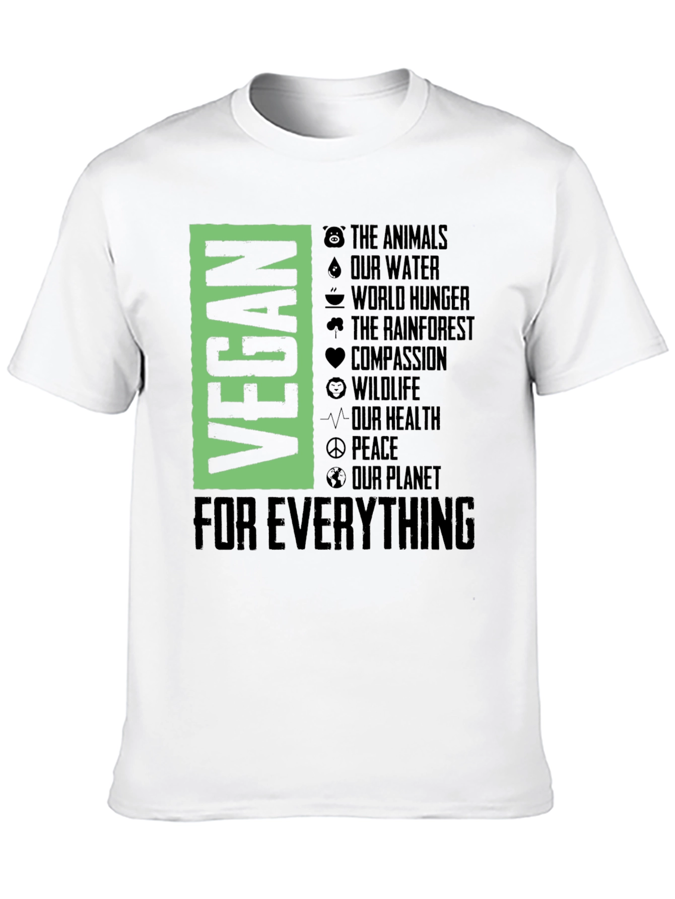 Vegan For Everything Graphic T-Shirt