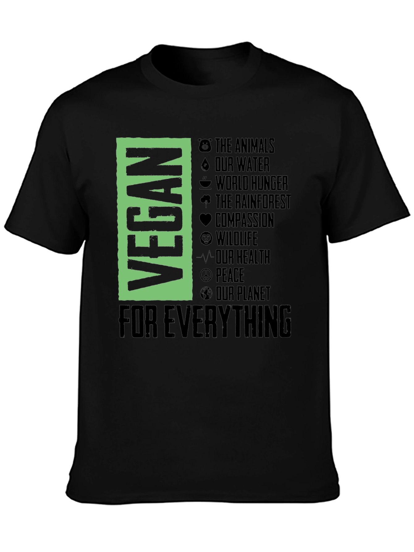 Vegan For Everything Graphic T-Shirt