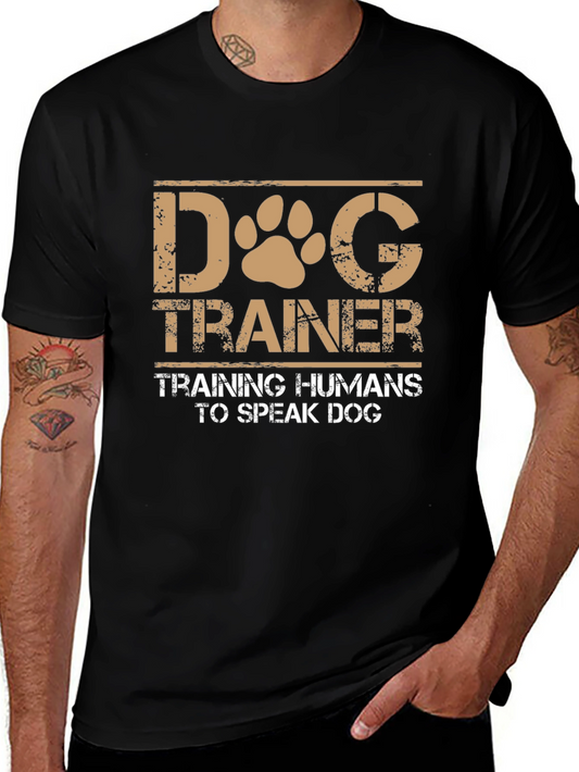 Dog Trainer T-Shirt: Training Humans to Speak Dog