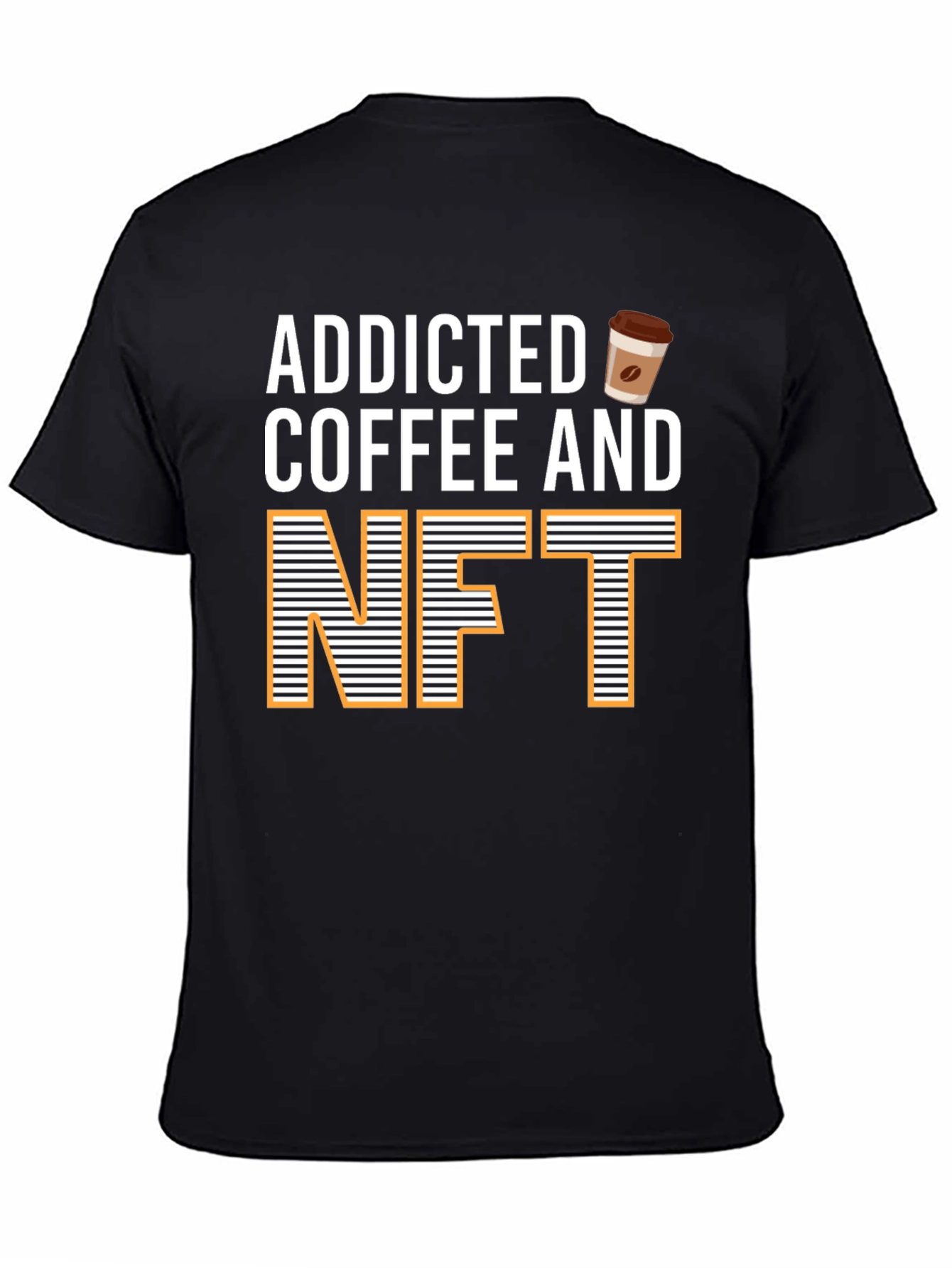 Addicted to Coffee and NFT T-Shirt