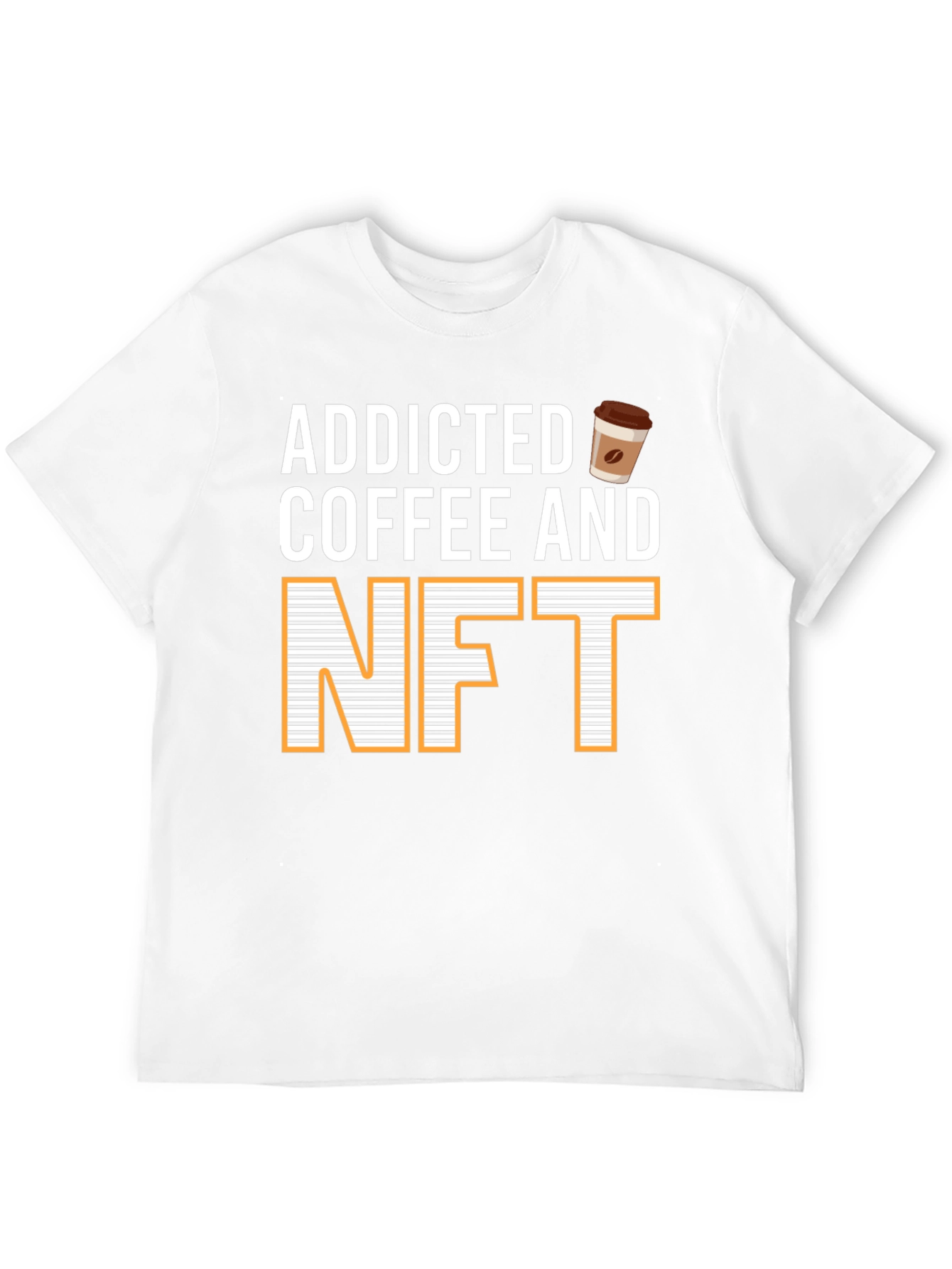 Addicted to Coffee and NFT T-Shirt
