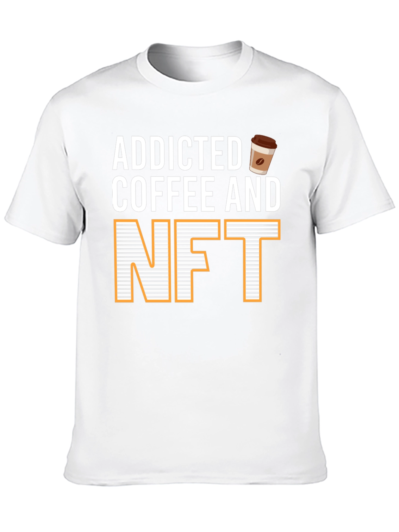 Addicted to Coffee and NFT T-Shirt