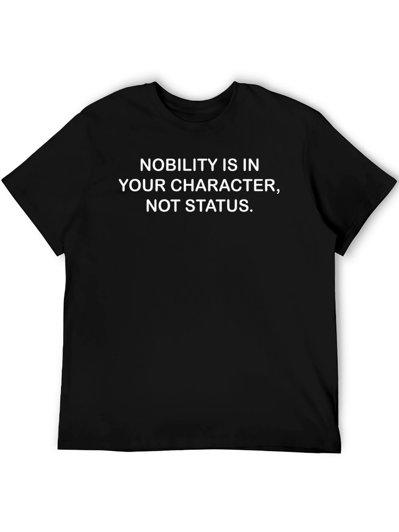 Nobility is in Your Character Black Graphic Tee