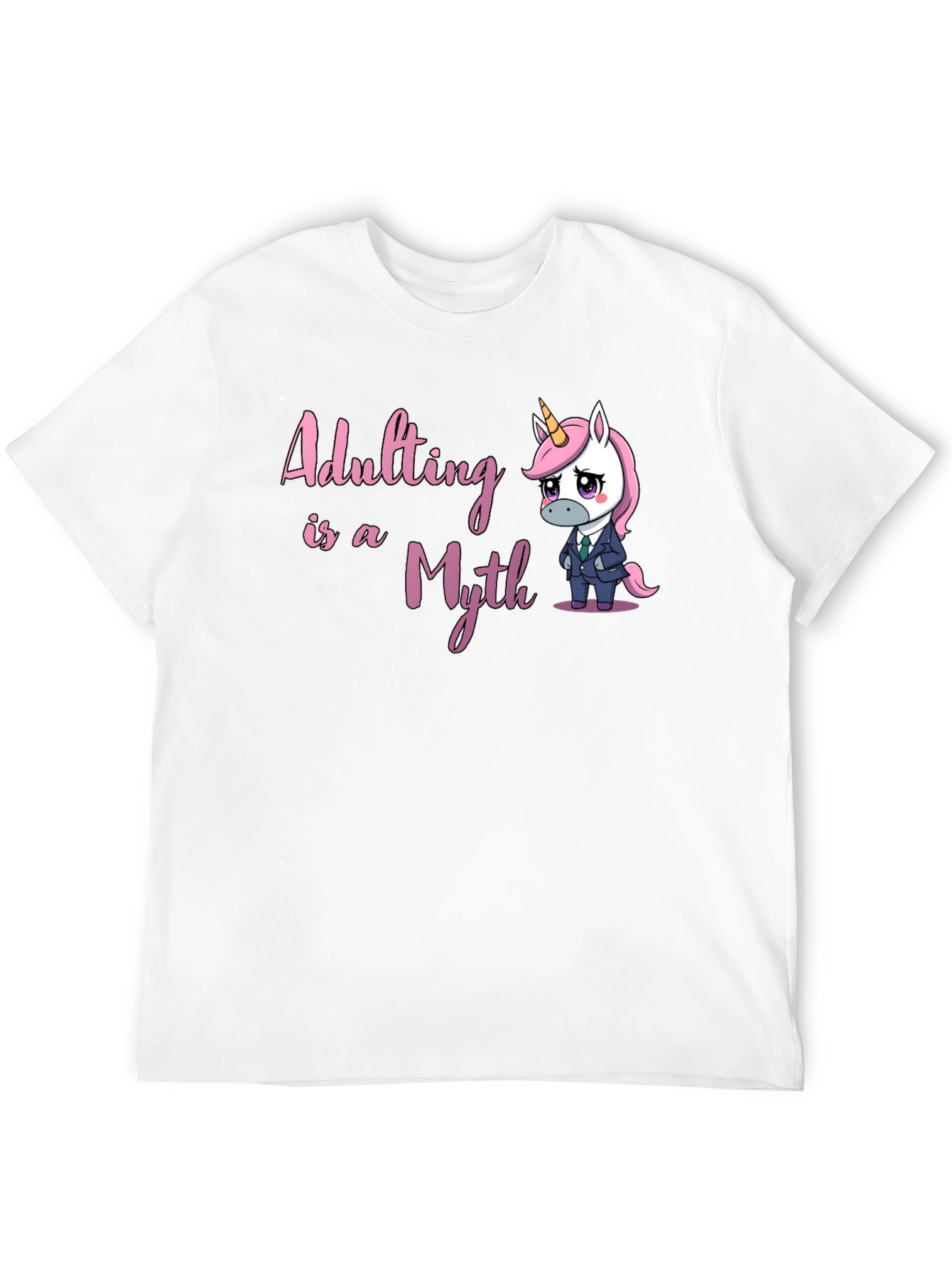 Adulting Is A Myth T-Shirt