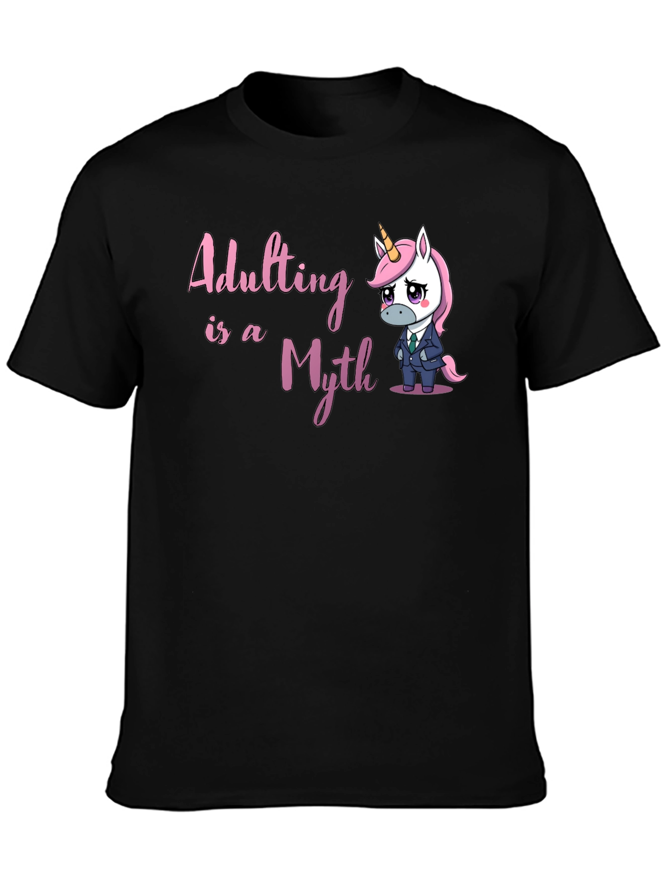 Adulting Is A Myth T-Shirt