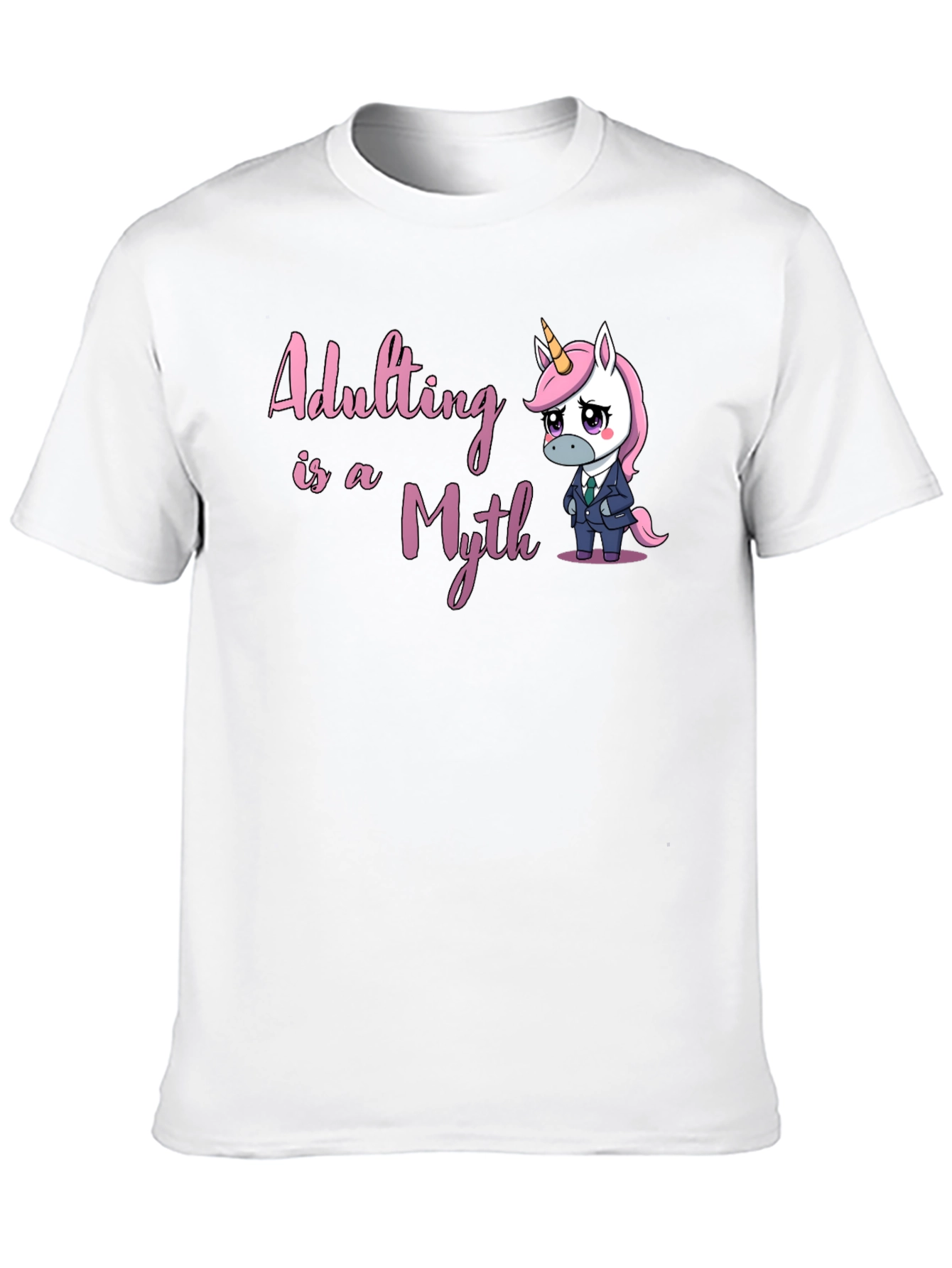 Adulting Is A Myth T-Shirt