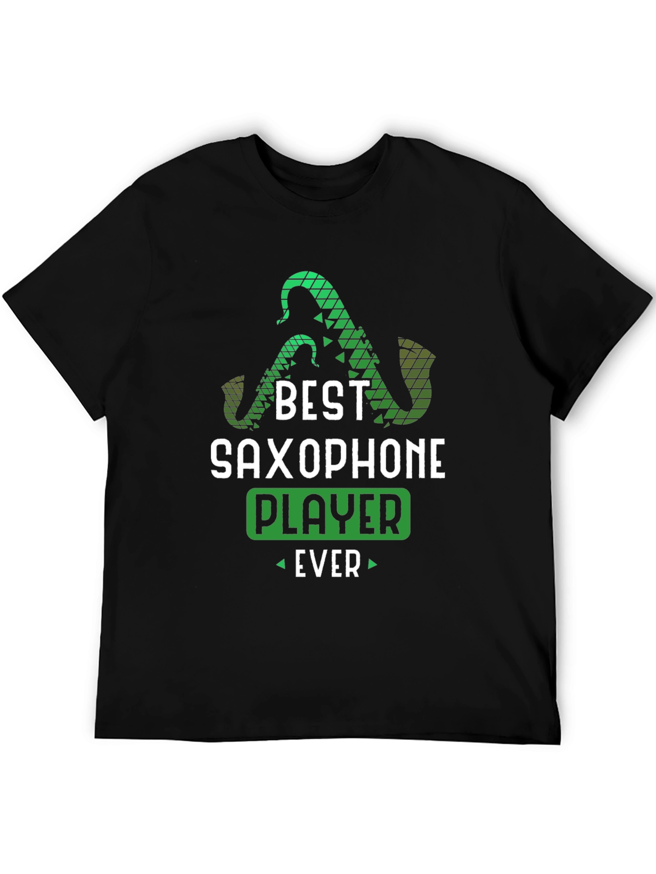 Best Saxophone Player Ever T-Shirt - Music Lover Tee