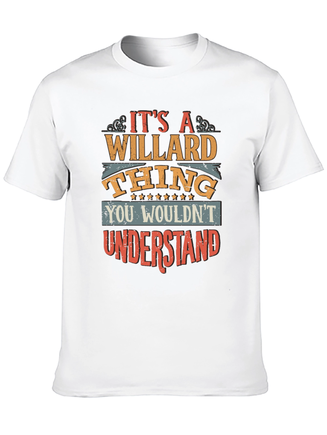 Its a Willard Thing You Wouldnt Understand T-Shirt