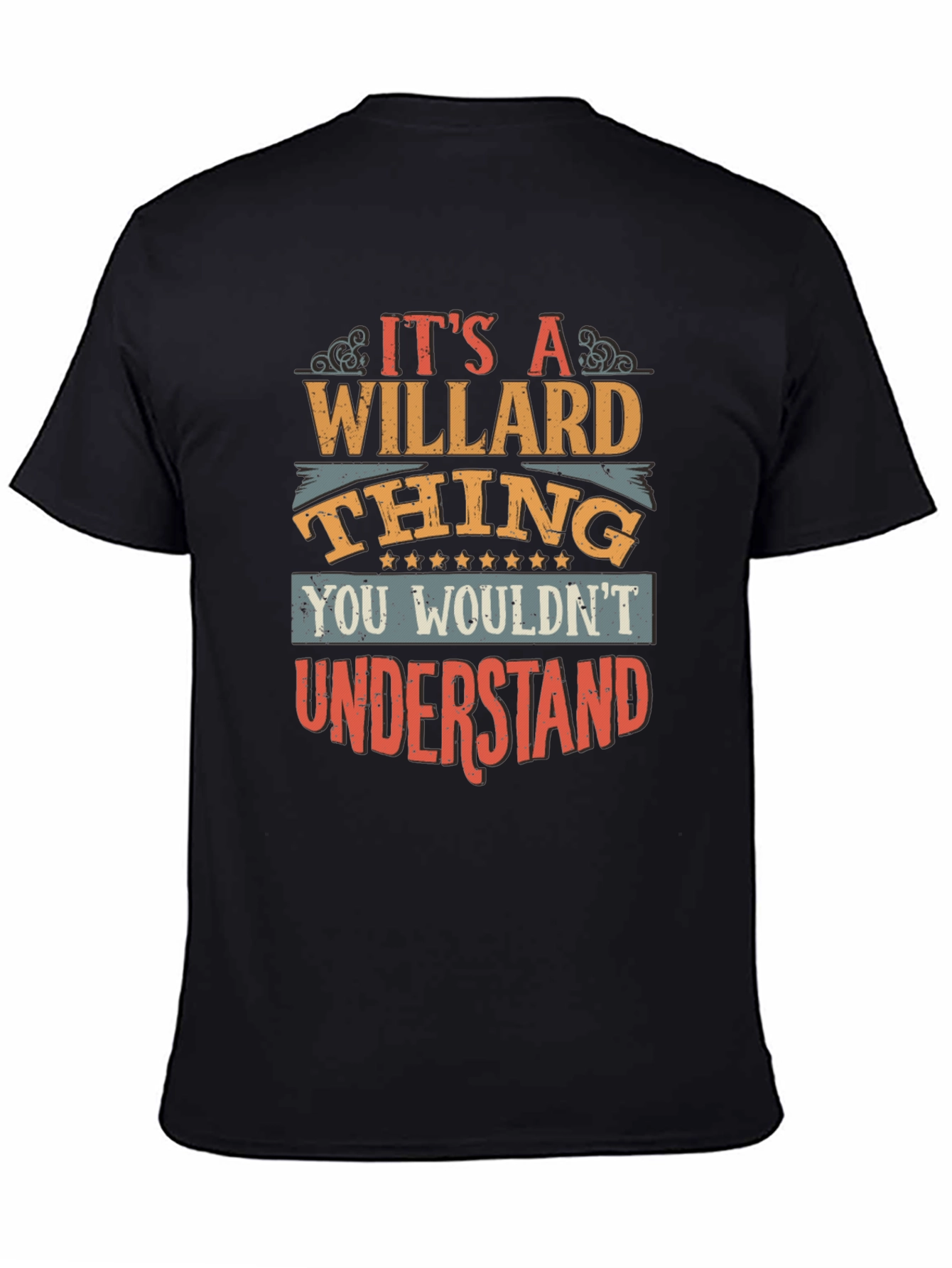 Its a Willard Thing You Wouldnt Understand T-Shirt