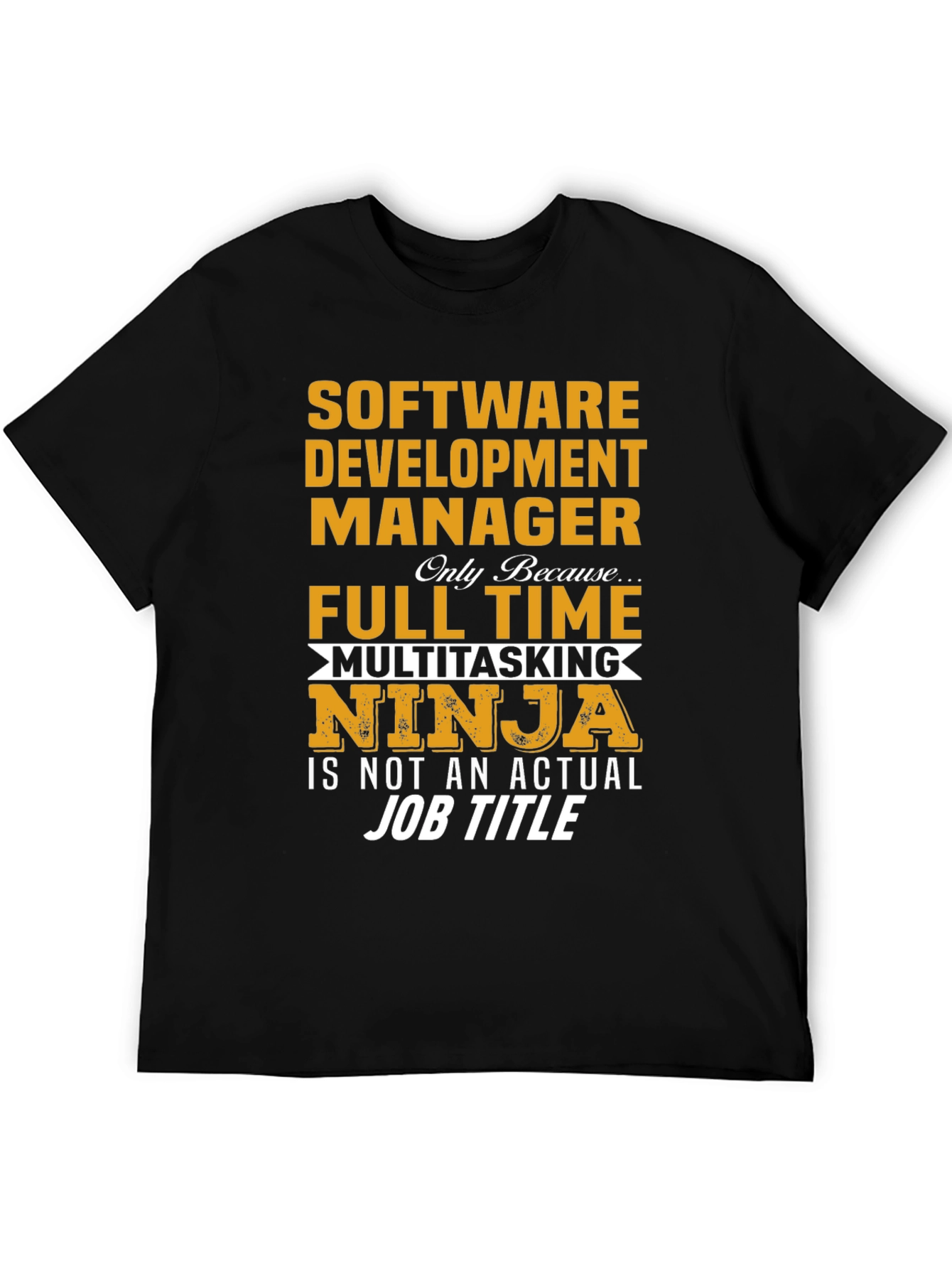 Software Development Manager Ninja T-Shirt
