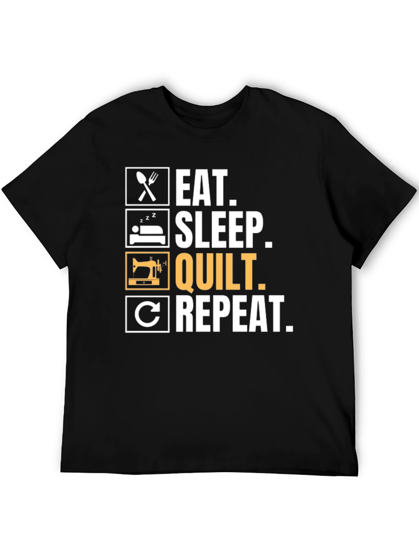 Eat Sleep Quilt Repeat T-Shirt - Quilting Lovers Gift