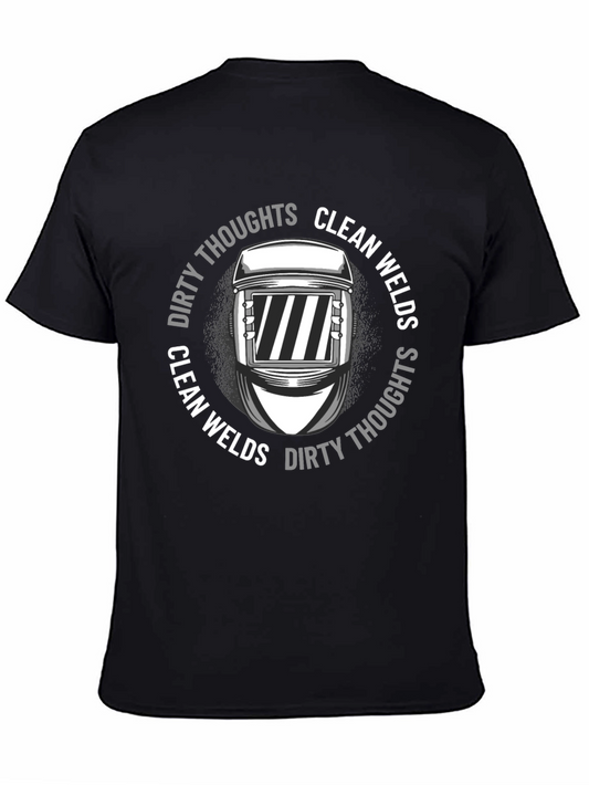 Clean Welds Dirty Thoughts Tee