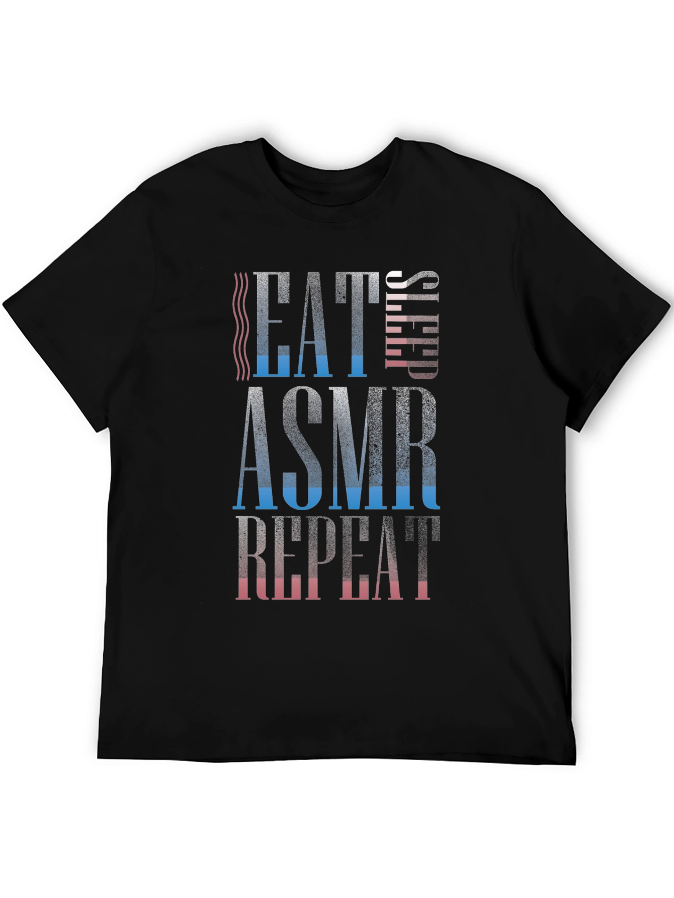 Eat Sleep ASMR Repeat Black T-Shirt