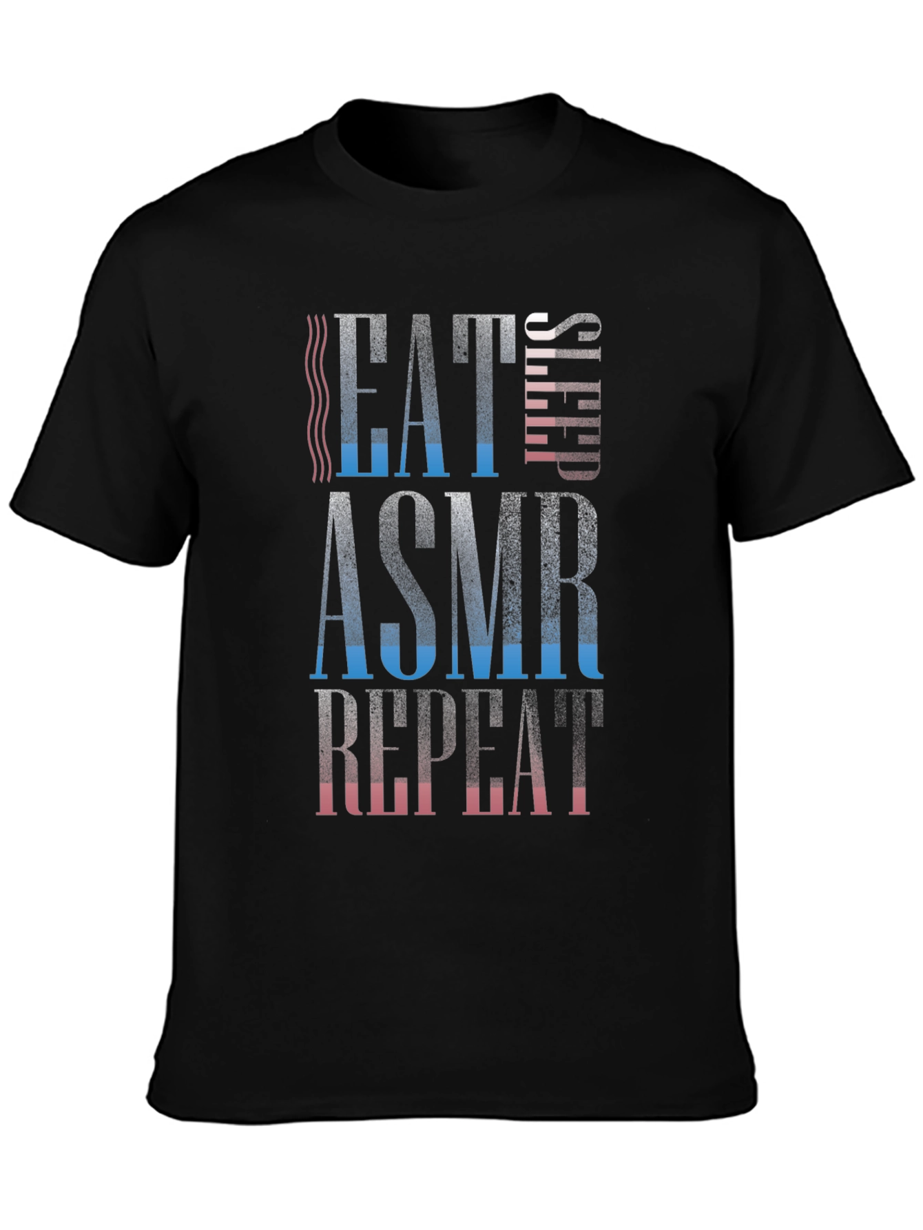 Eat Sleep ASMR Repeat Black T-Shirt