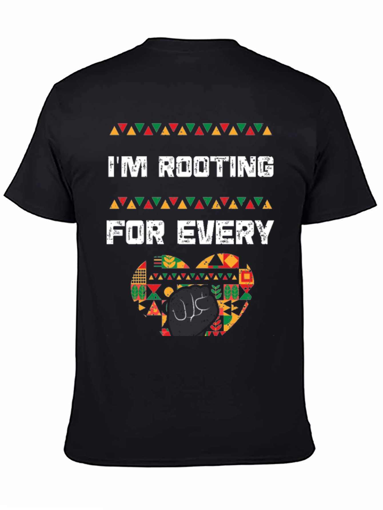 Im Rooting For Every Black T-Shirt
