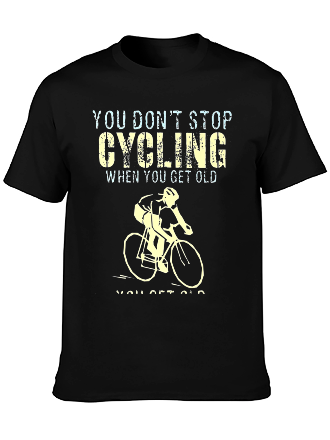 Cycling Never Gets Old Graphic Tee