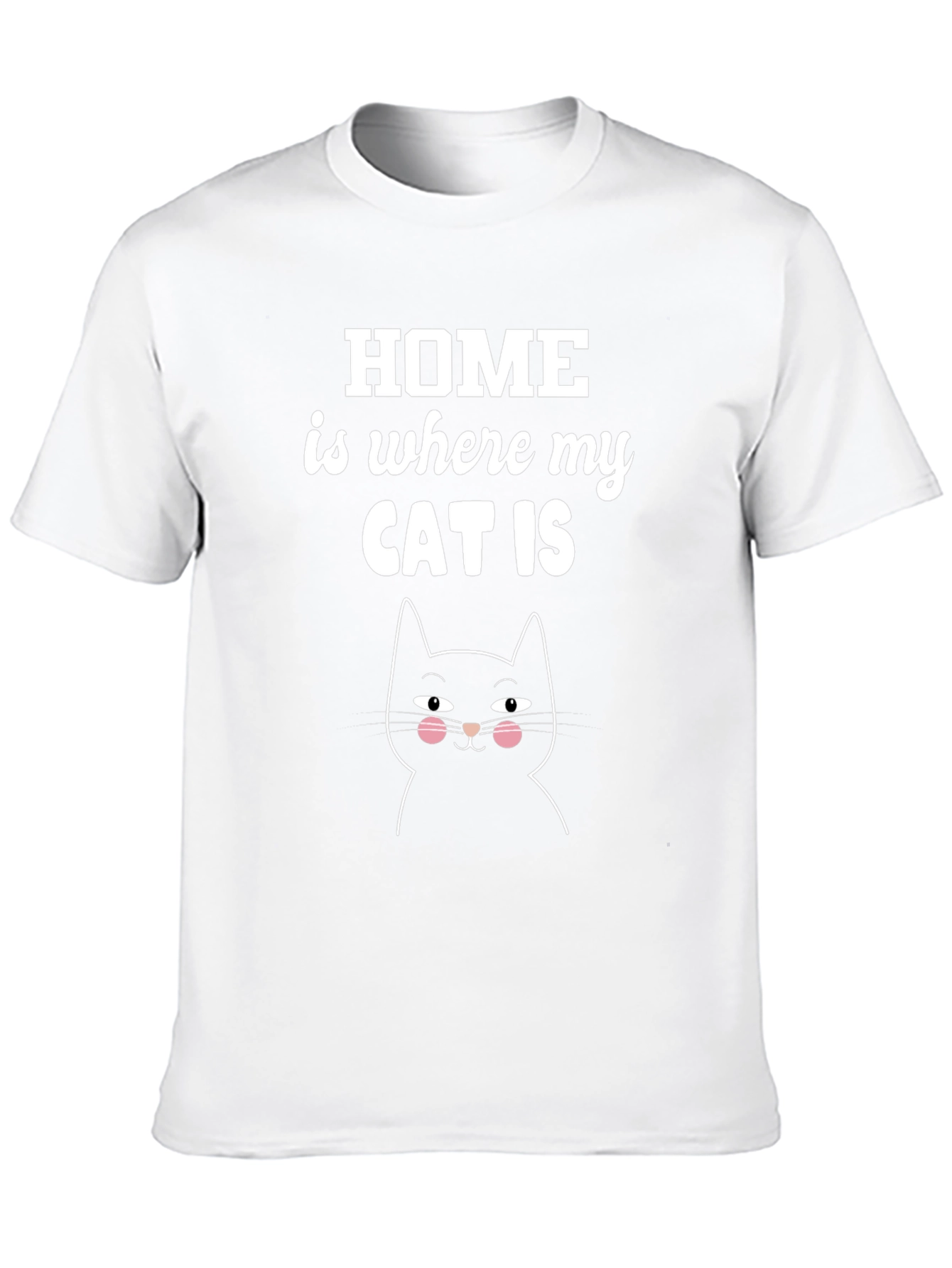 Home is Where My Cat Is T-Shirt