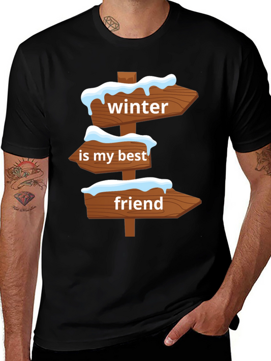 Winter Is My Best Friend Graphic Tee