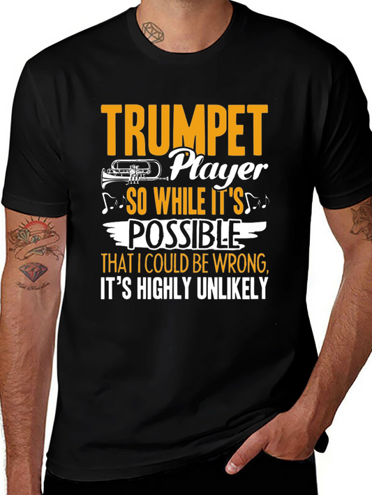 Trumpet Player Graphic Tee - Highly Unlikely Im Wrong