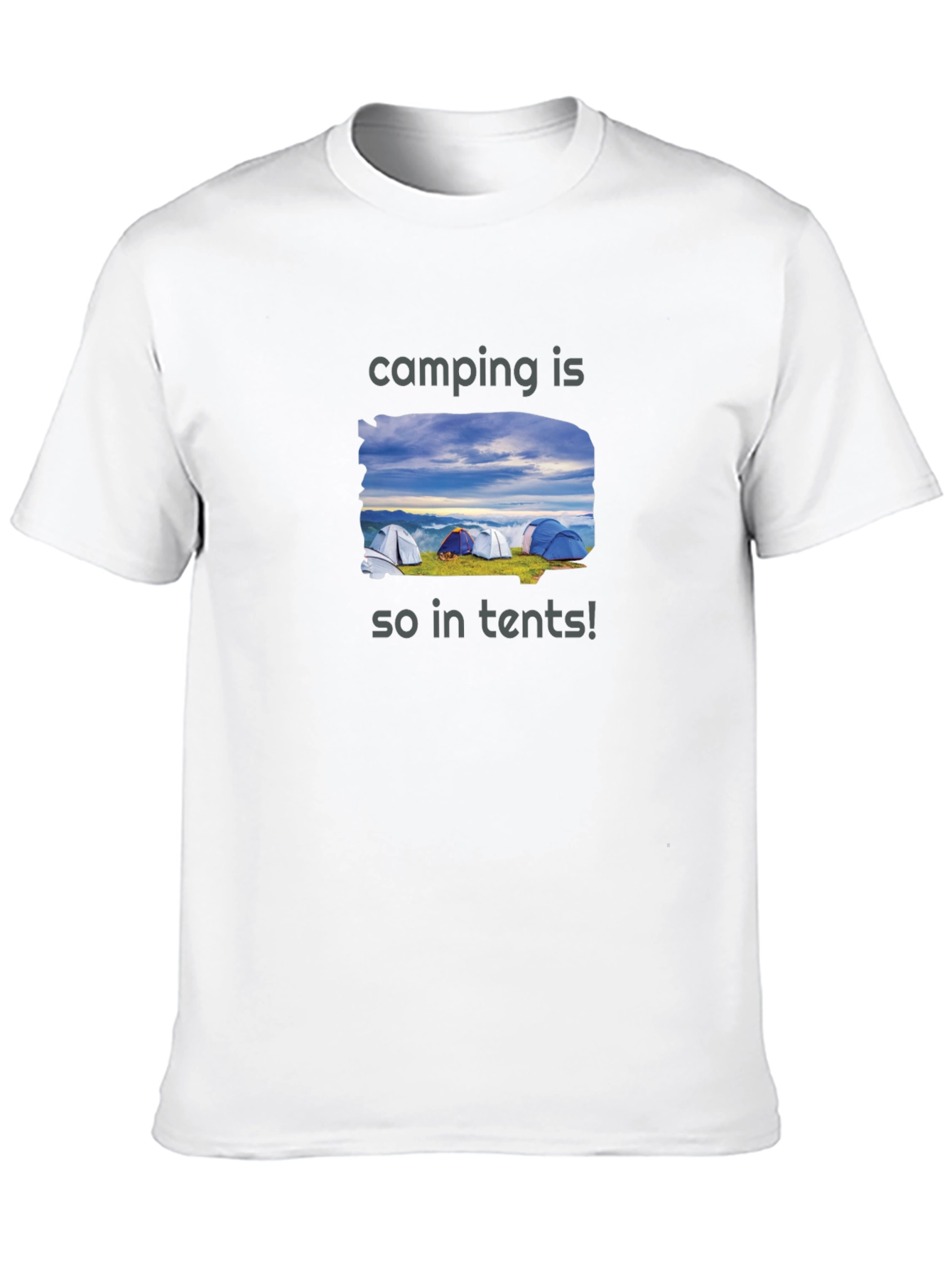 Camping is so in tents! T-Shirt