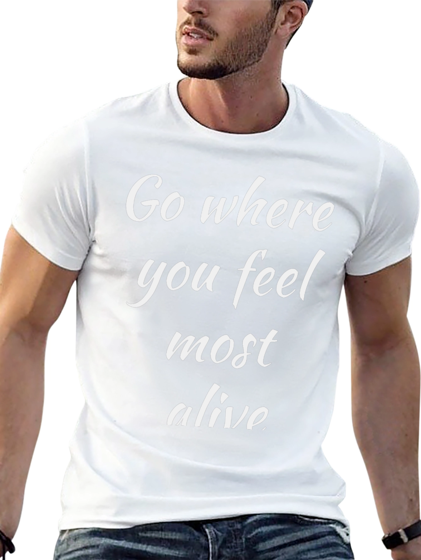 Go Where You Feel Most Alive Black T-Shirt