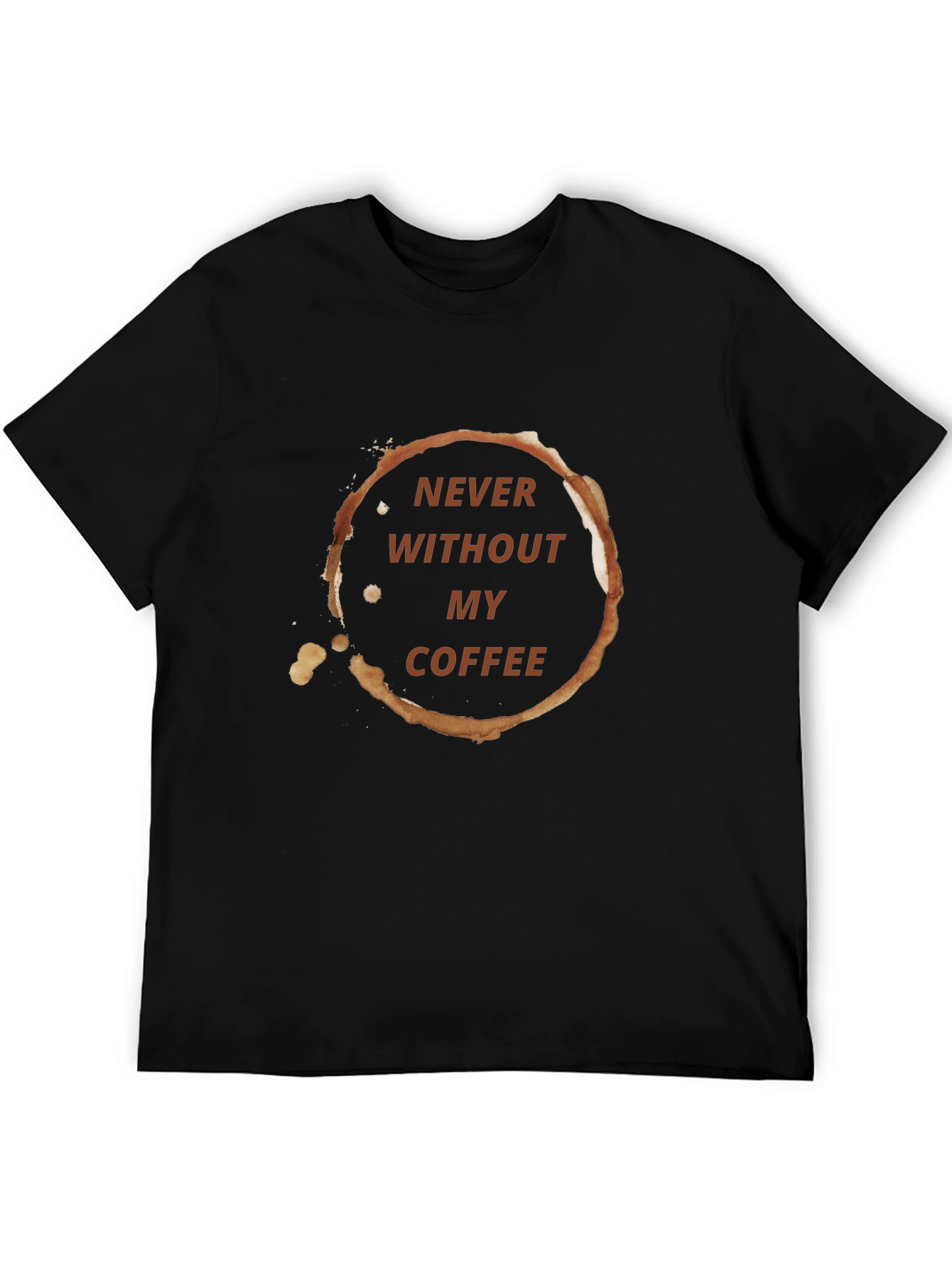 Never Without My Coffee Graphic Tee