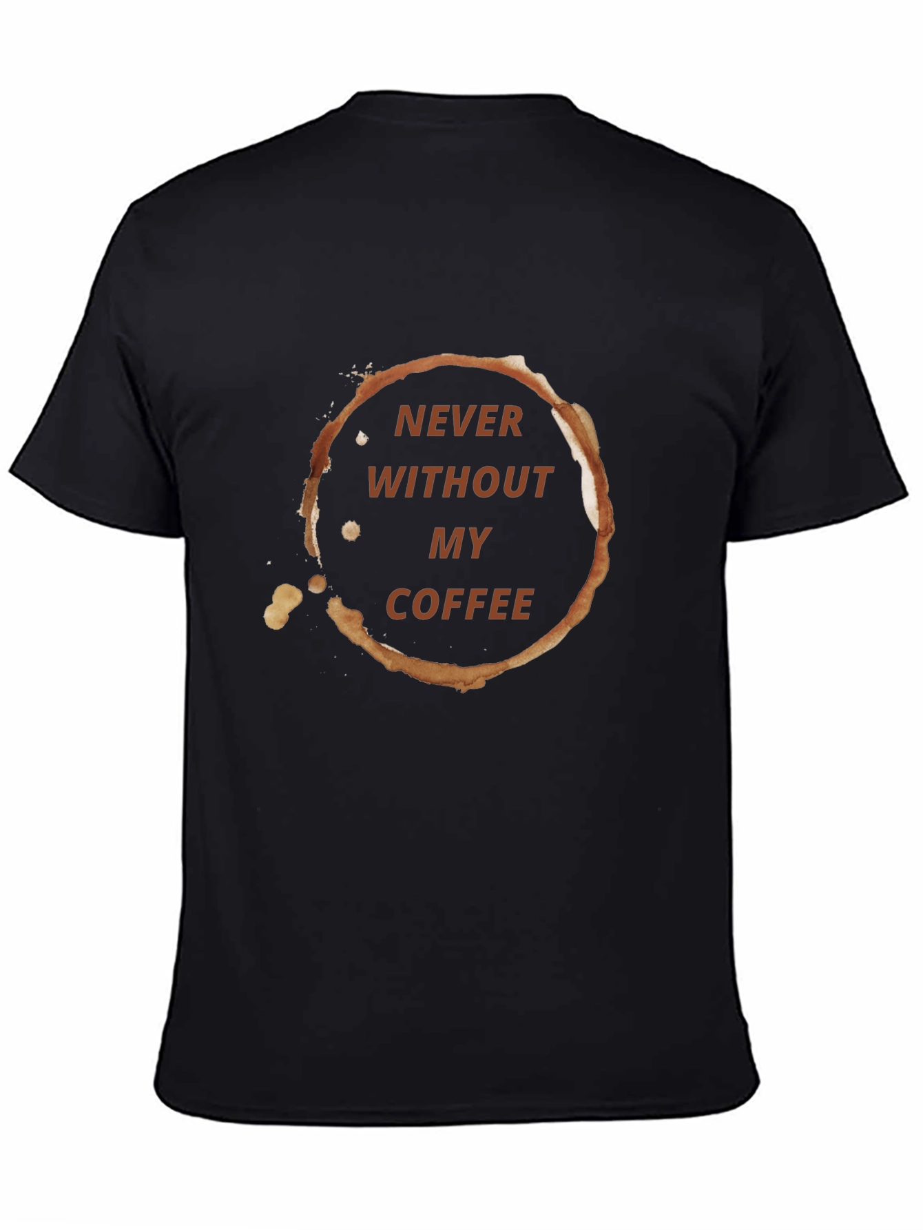 Never Without My Coffee Graphic Tee