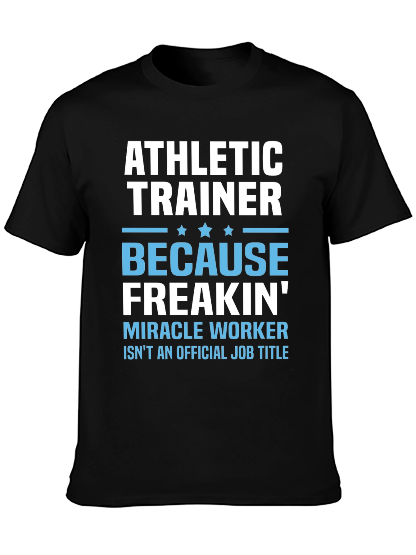 Athletic Trainer Funny T-Shirt
