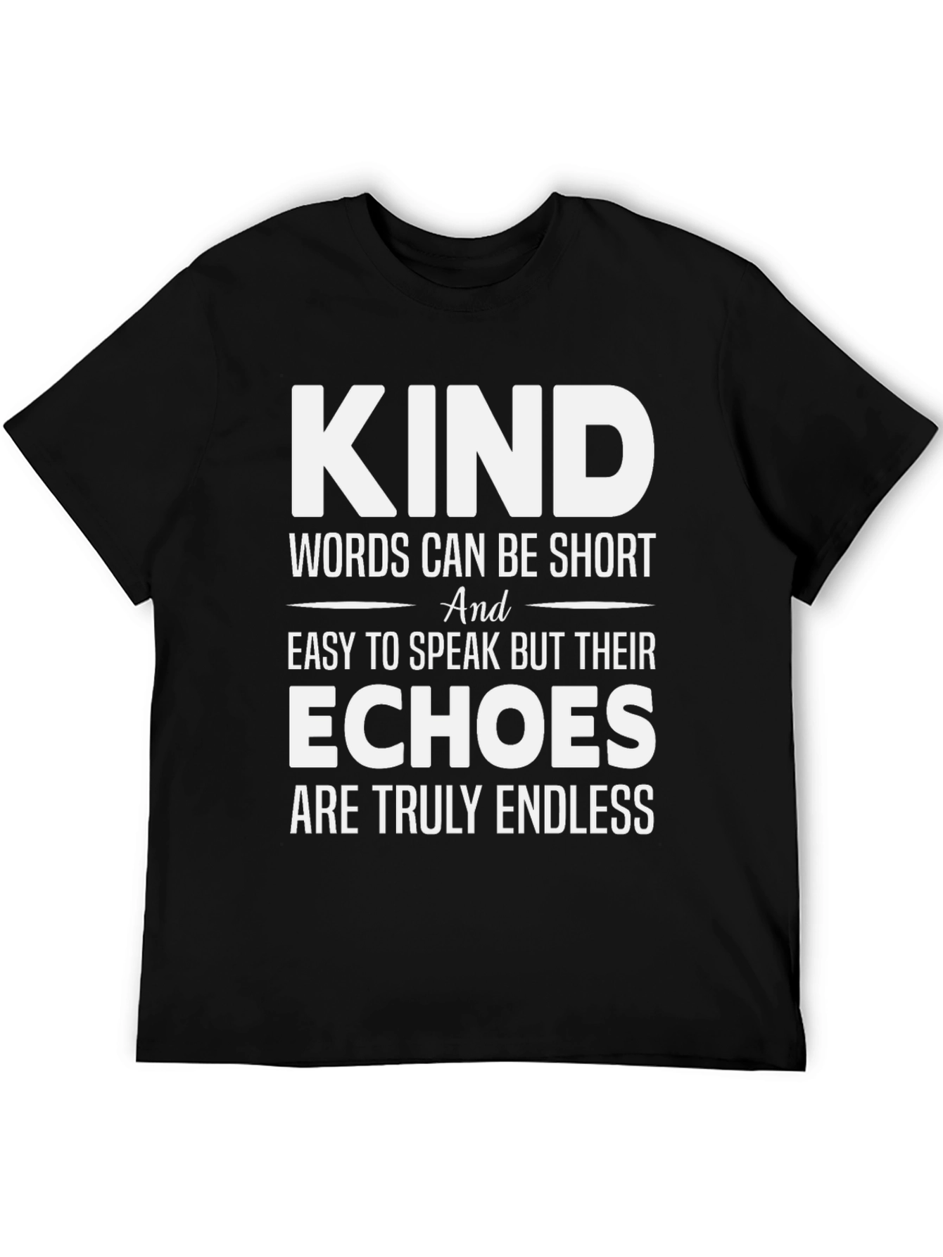 Kind Words T-Shirt: Motivational Graphic Tee