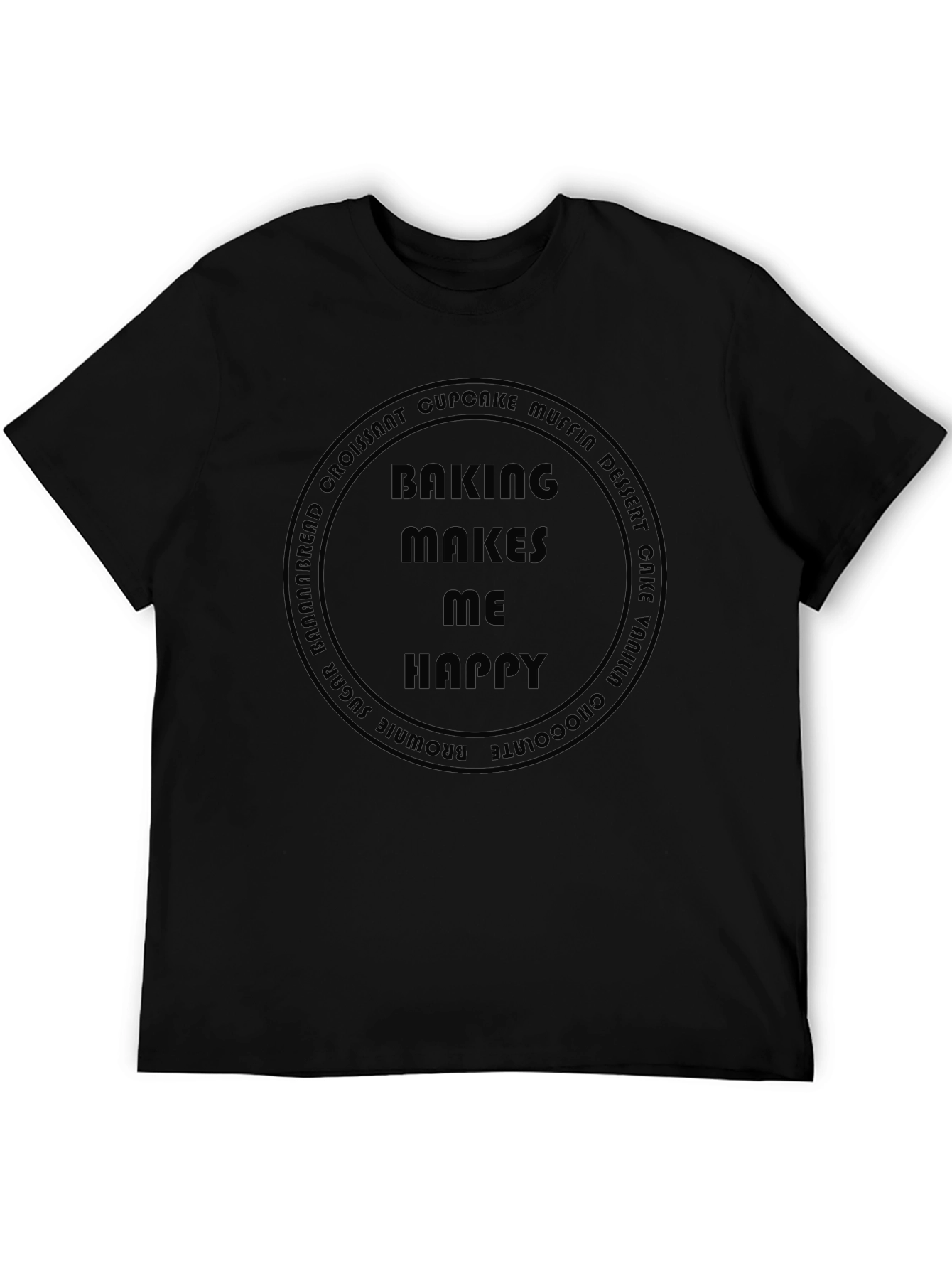 Baking Makes Me Happy T-Shirt - Foodie Apparel