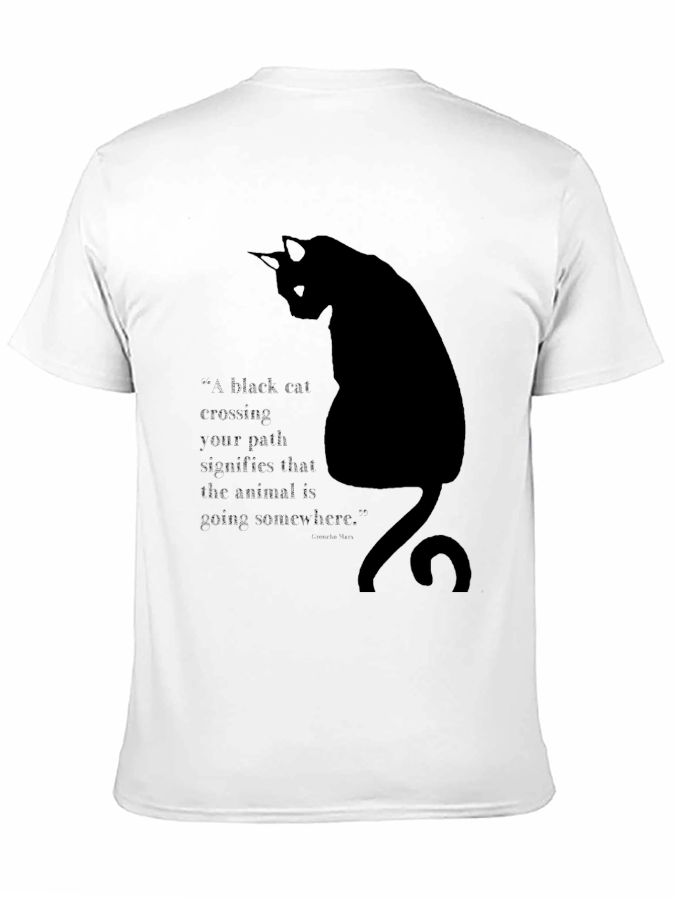 Black Cat T-Shirt - Quirky Quote Design
