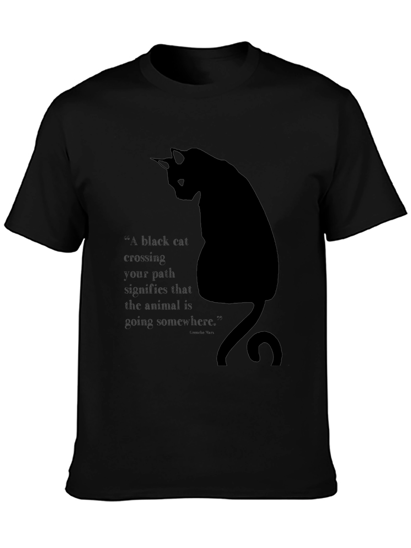 Black Cat T-Shirt - Quirky Quote Design
