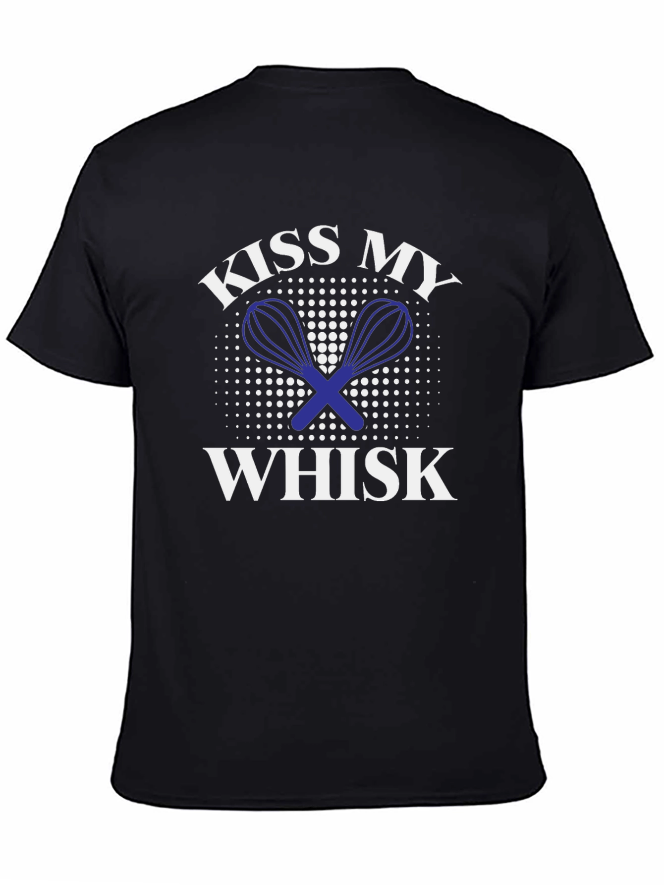 Kiss My Whisk Black T-Shirt - Funny Baking Tee
