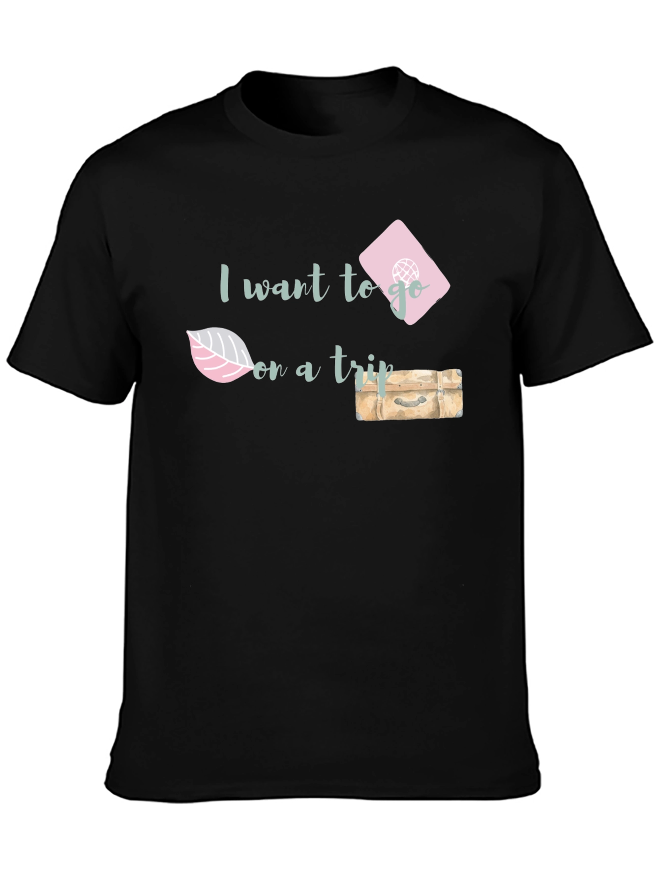 I Want to Go on a Trip Graphic T-Shirt