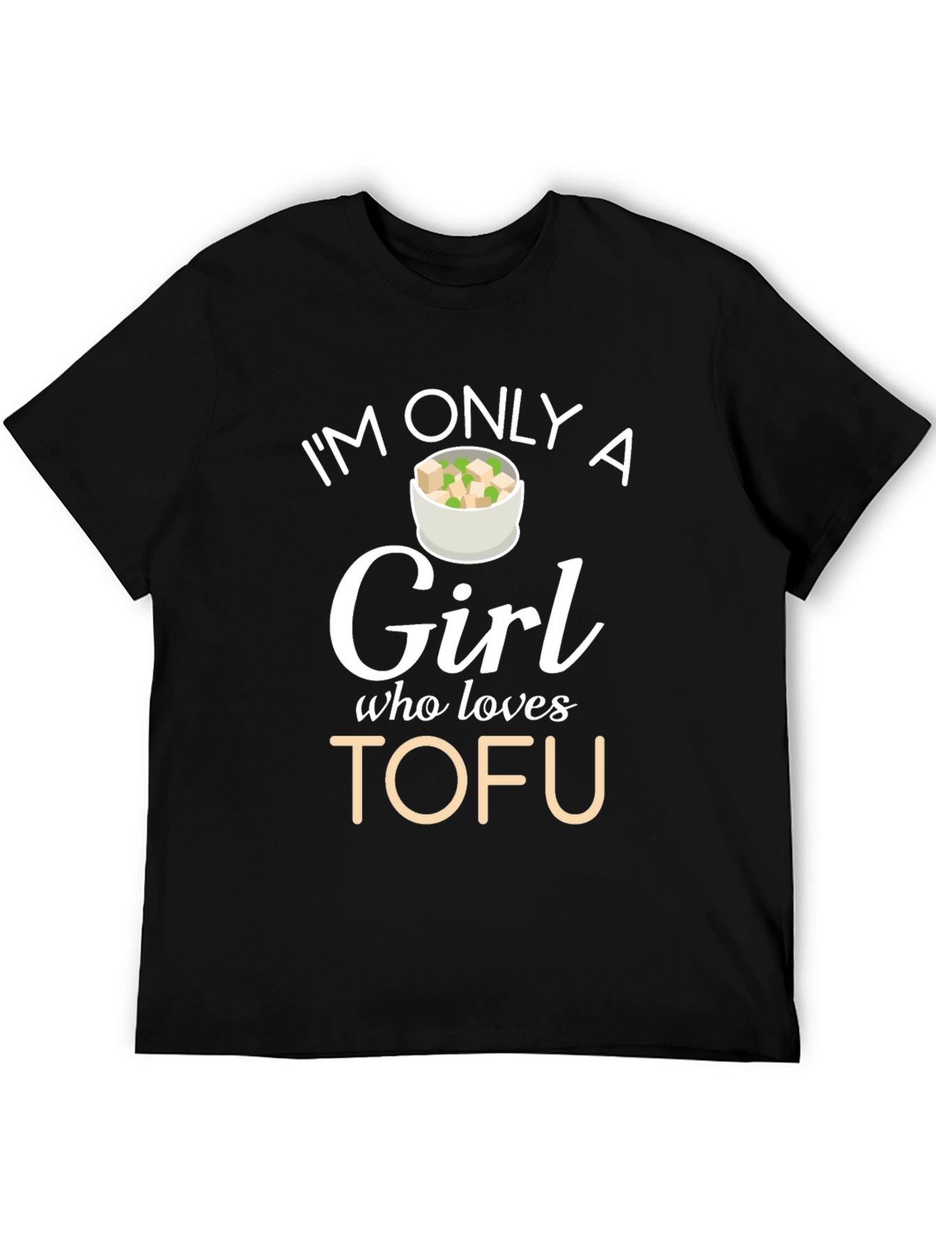 Im Only A Girl Who Loves Tofu Graphic T-Shirt