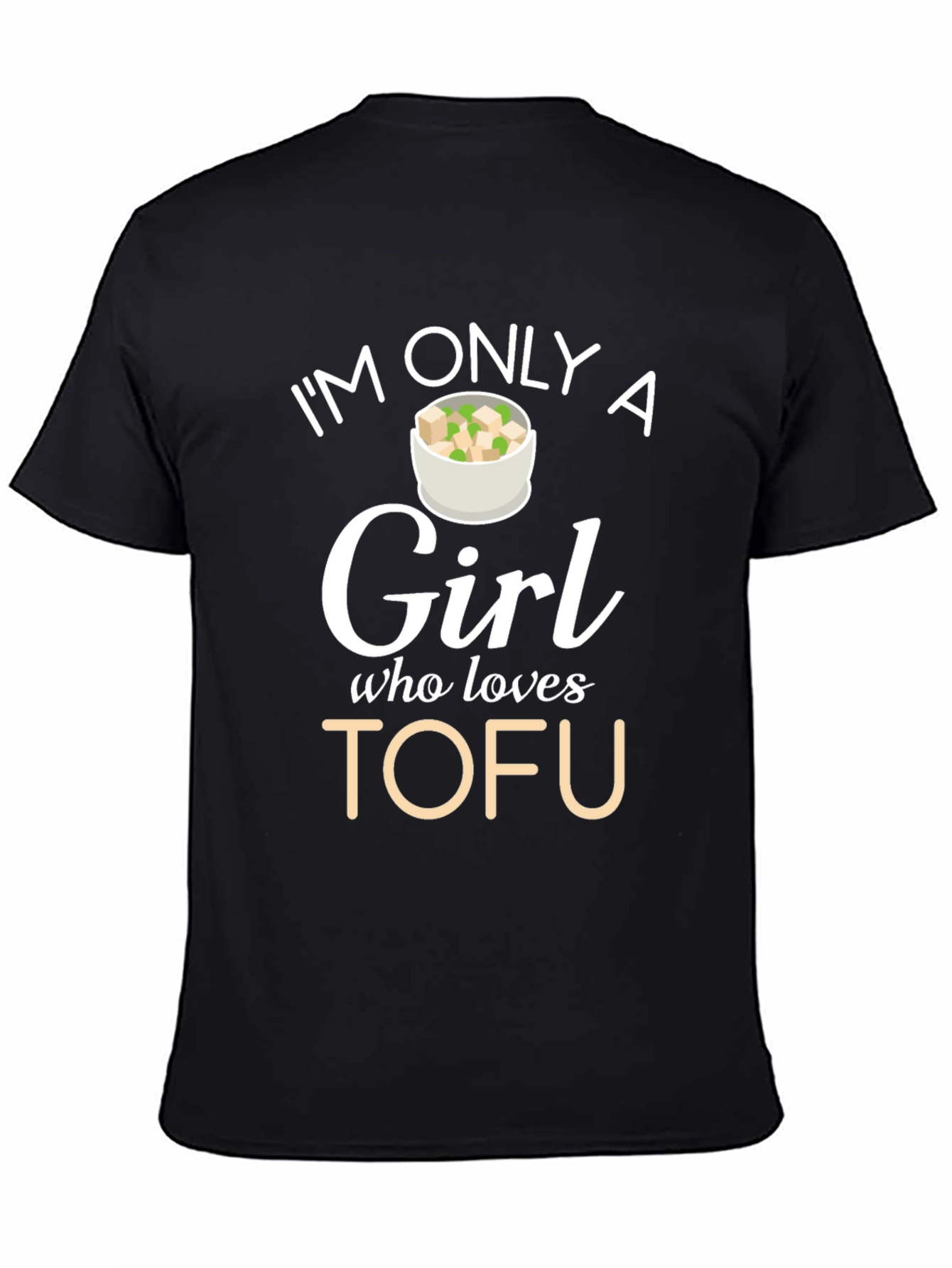 Im Only A Girl Who Loves Tofu Graphic T-Shirt