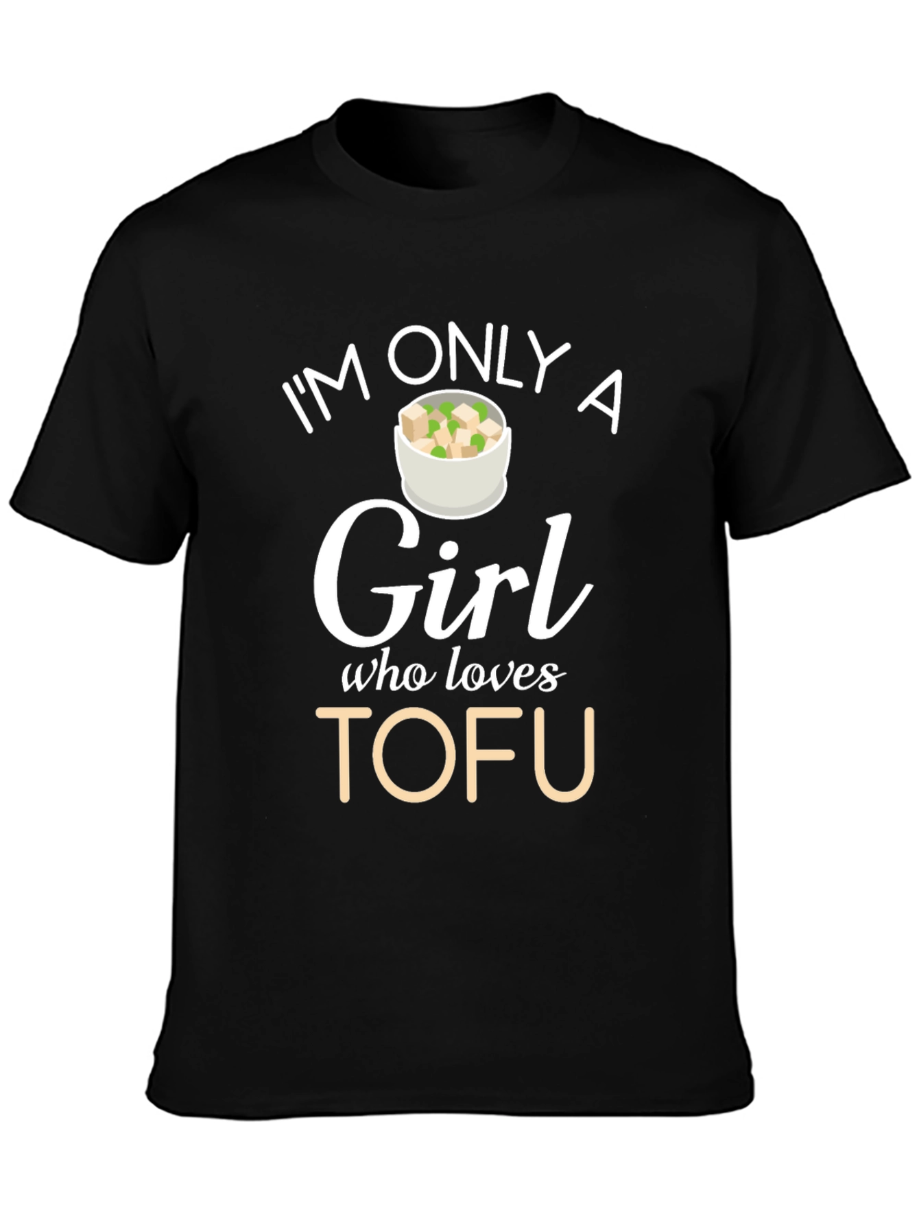Im Only A Girl Who Loves Tofu Graphic T-Shirt