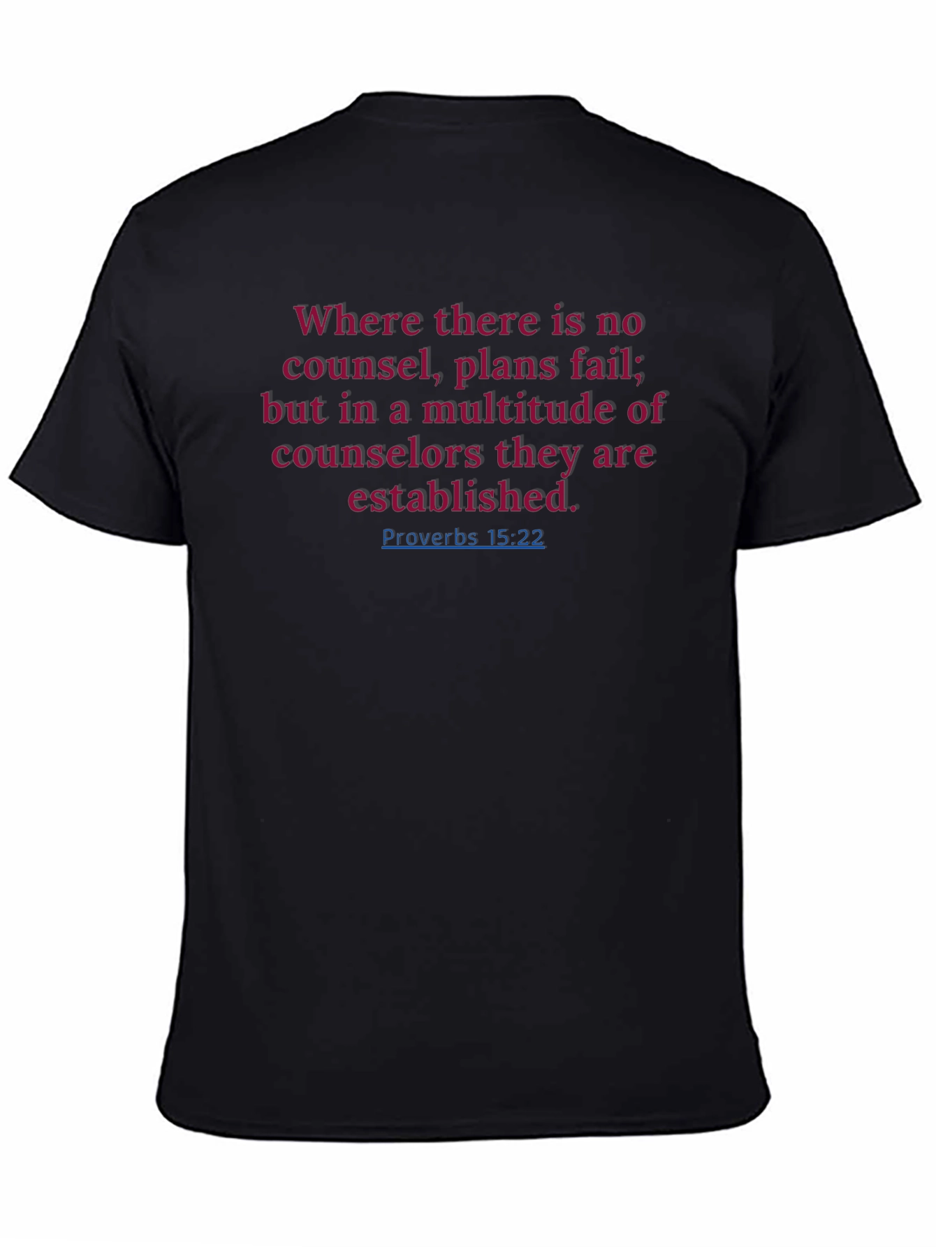 Proverbs 15:22 Christian T-Shirt