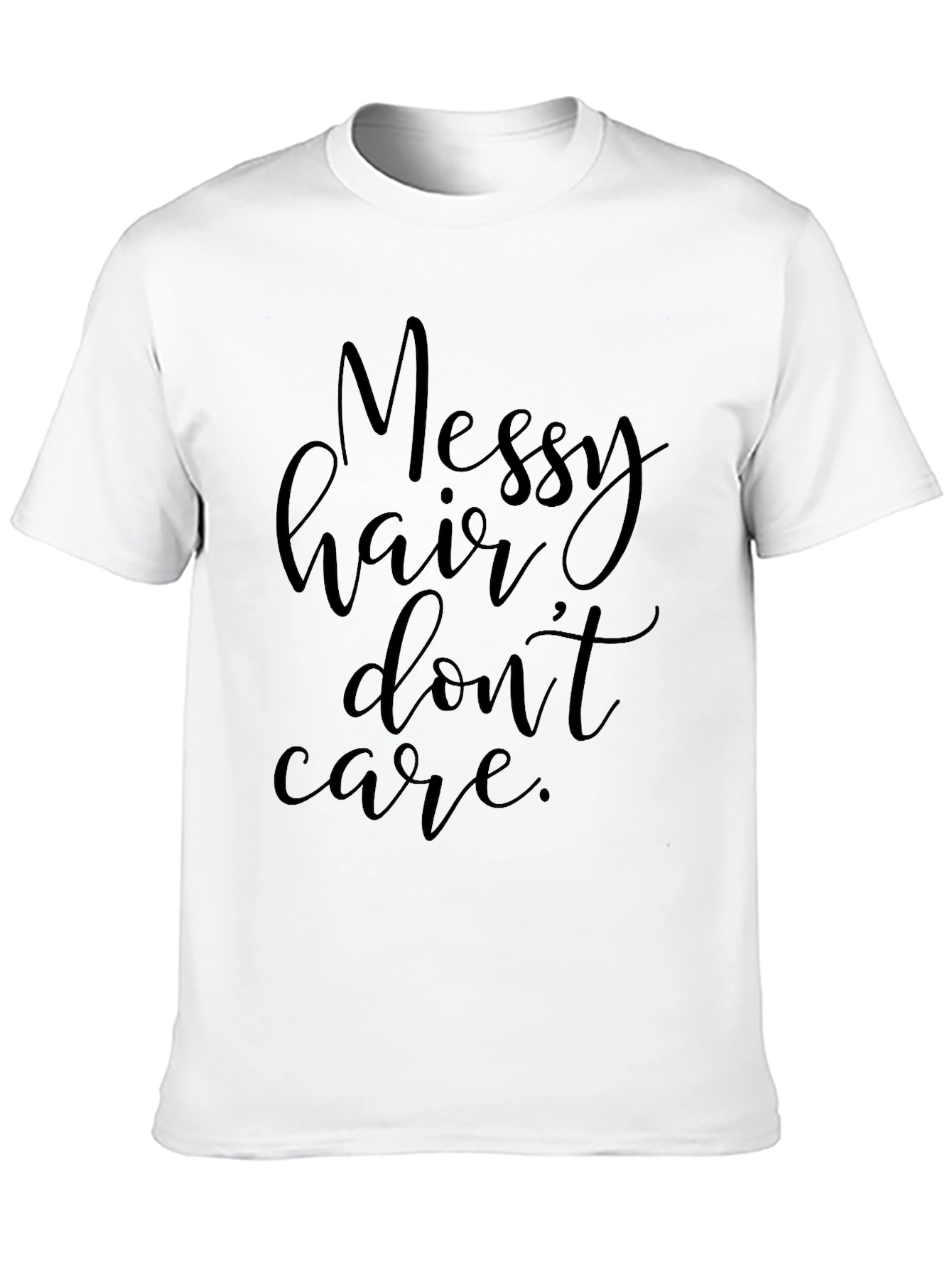 Messy Hair Dont Care Black T-Shirt